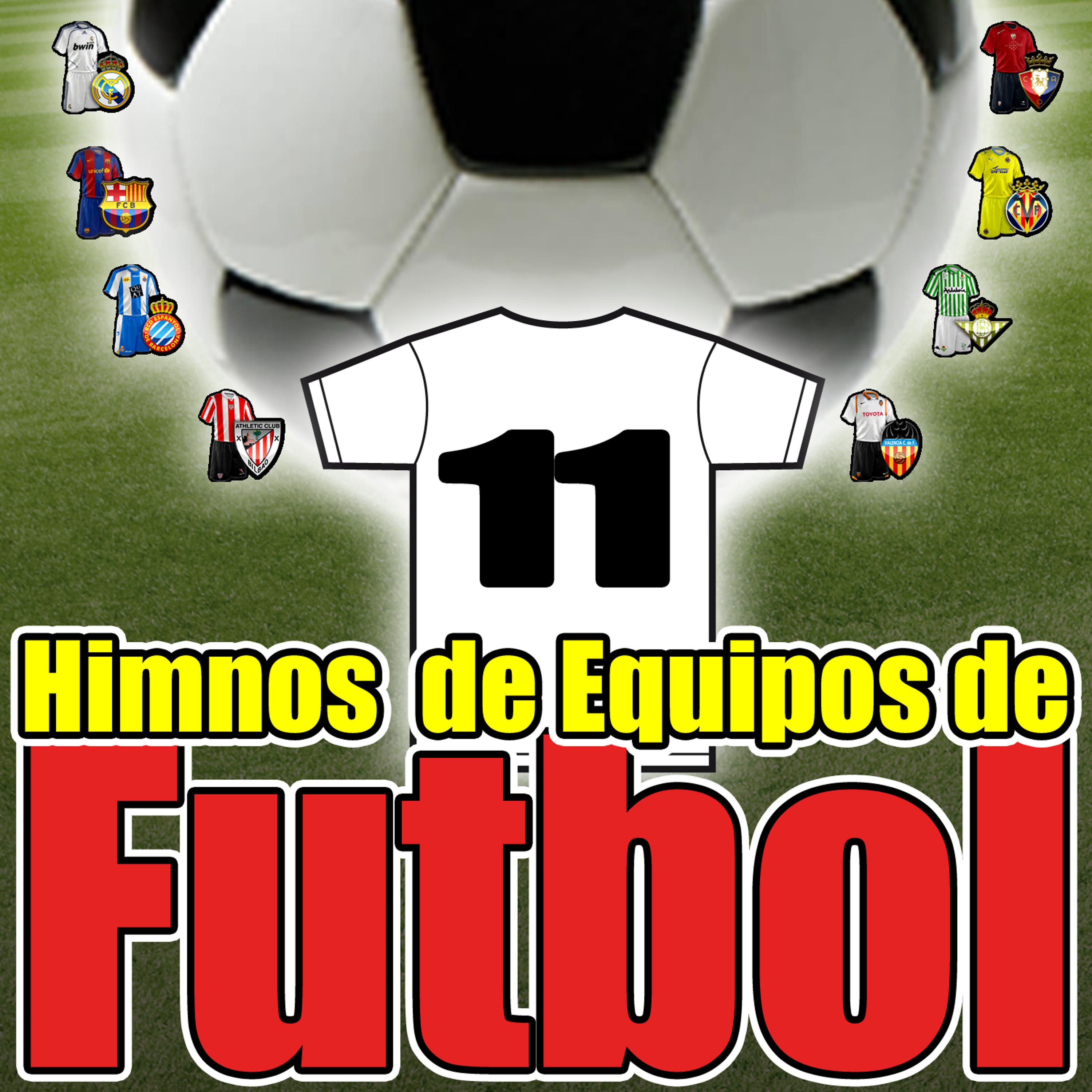 Постер альбома 11 Himnos de Equipos de Futbol