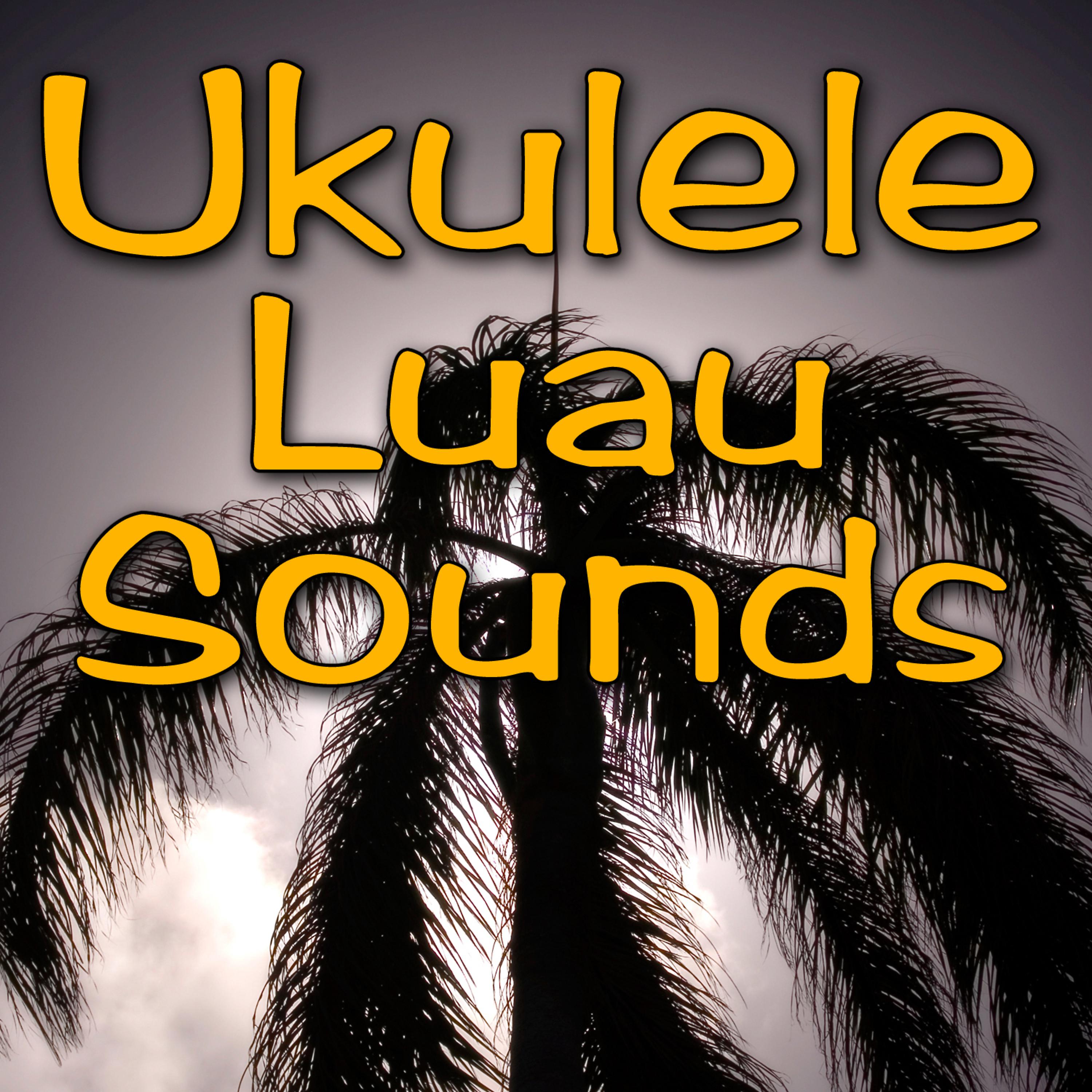 Постер альбома Ukulele Luau Sounds