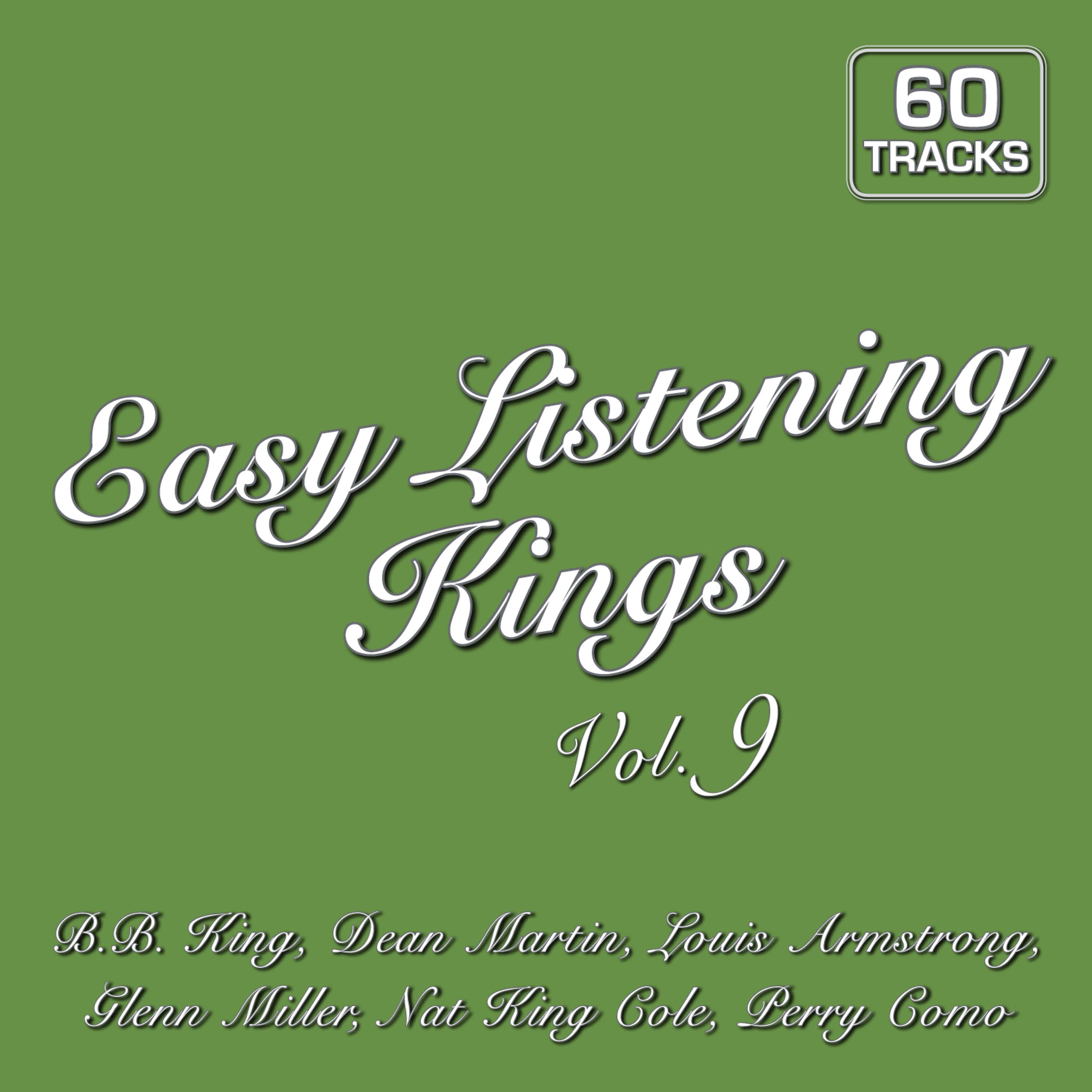 Постер альбома Easy Listening Kings Vol. 9