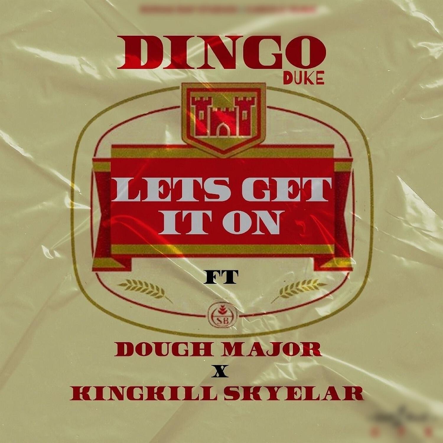 Dingo Duke - Lets Get It On