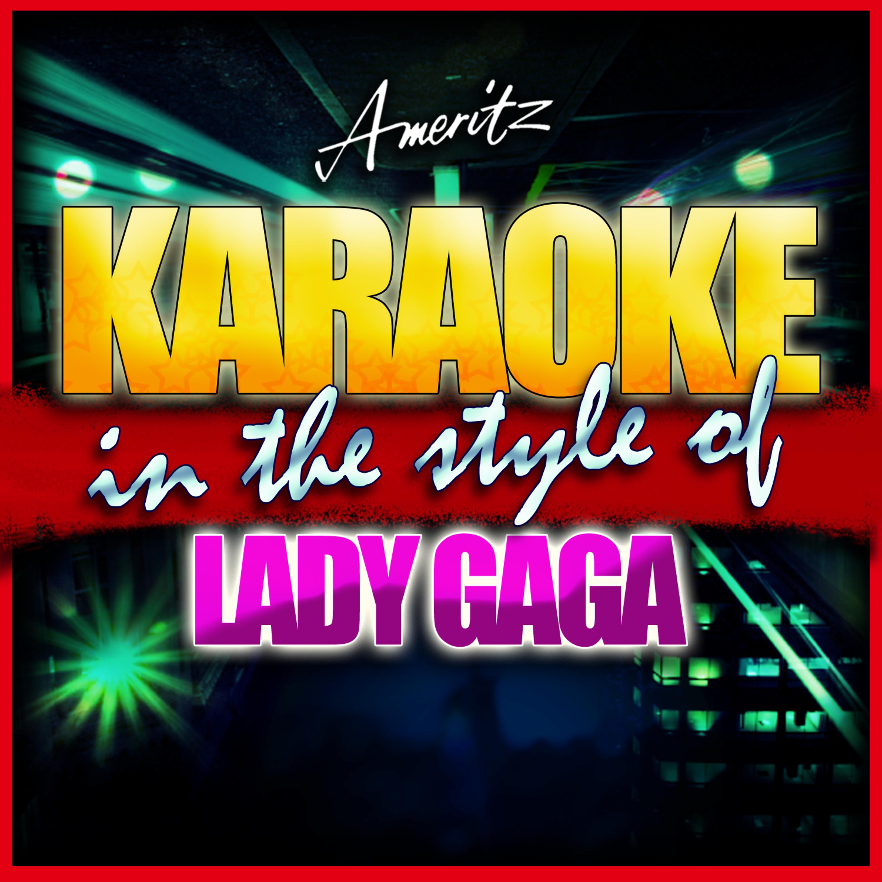 Ameritz - Karaoke - Eh Eh (Nothing Else I Can Say) [In the Style of Lady Gaga] [Karaoke Version]