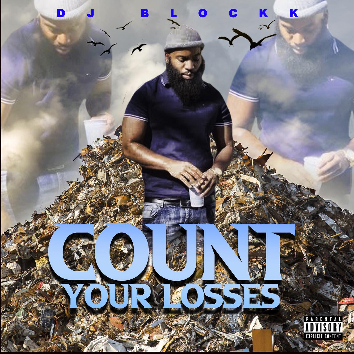 DJ Blockk - Count Your Losses