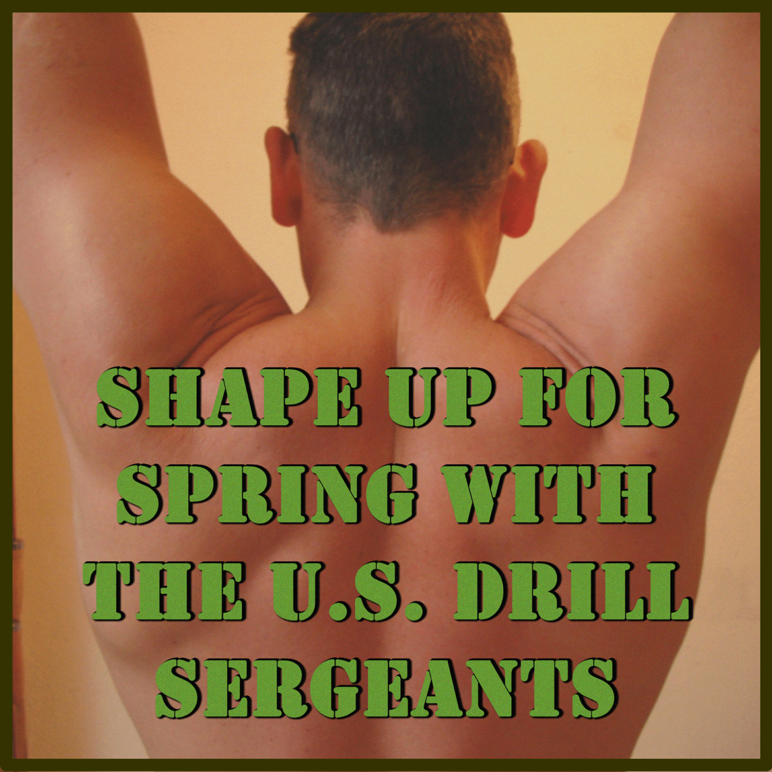 U.S. Drill Sergeant Field Recordings - I Wanna Be a Drill Instructor