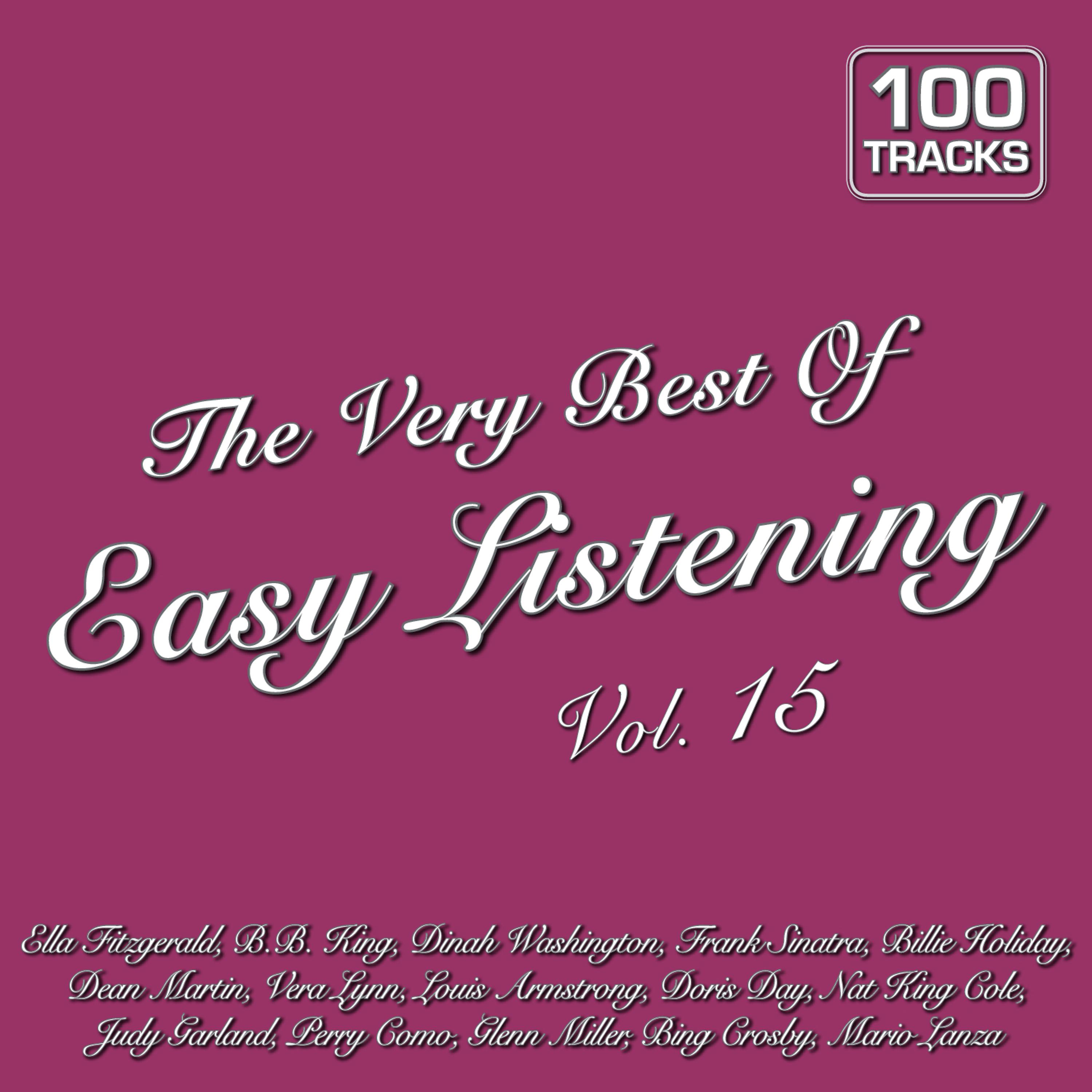 Постер альбома The Very Best of Easy Listening Vol. 15