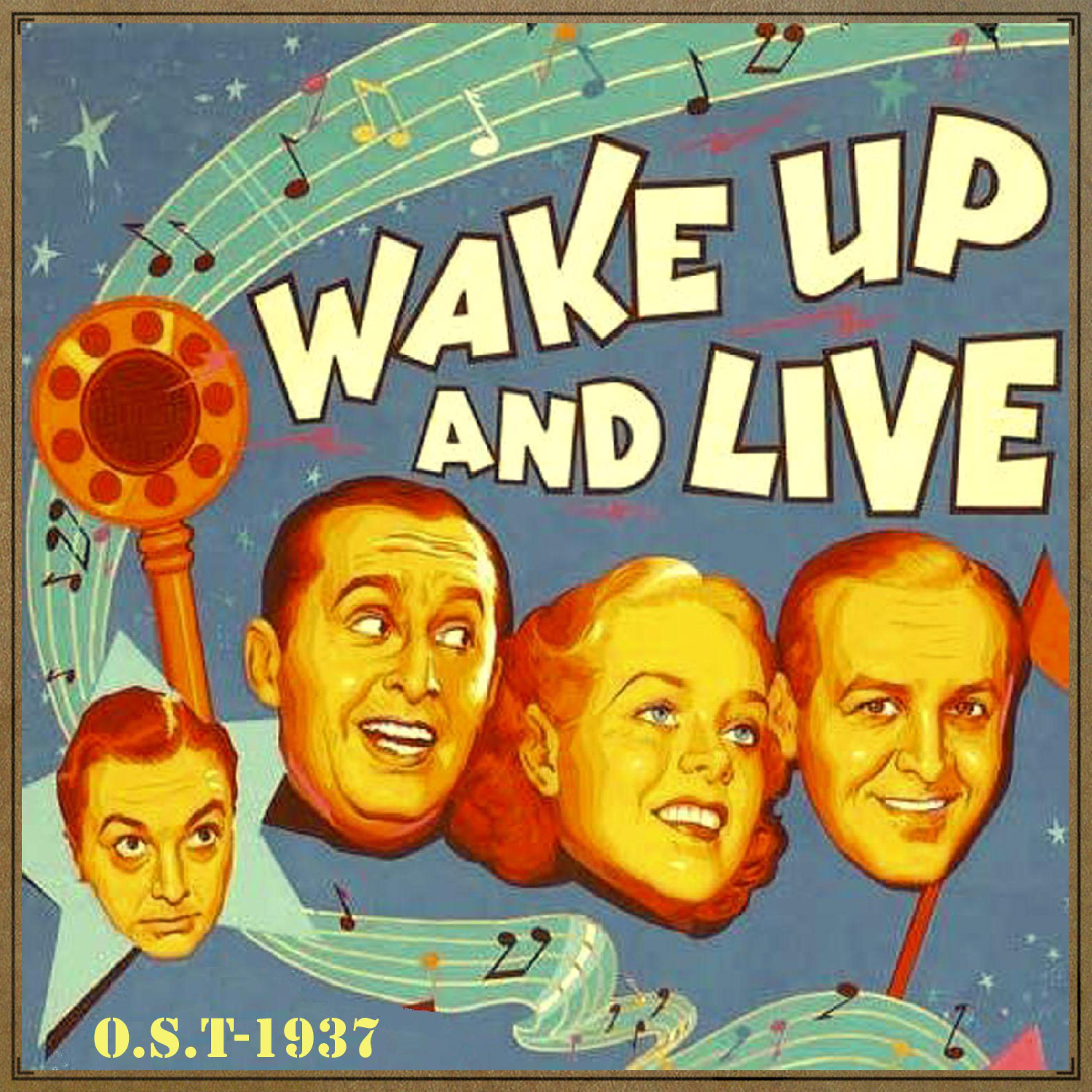Постер альбома Wake Up and Live (O.S.T - 1937)