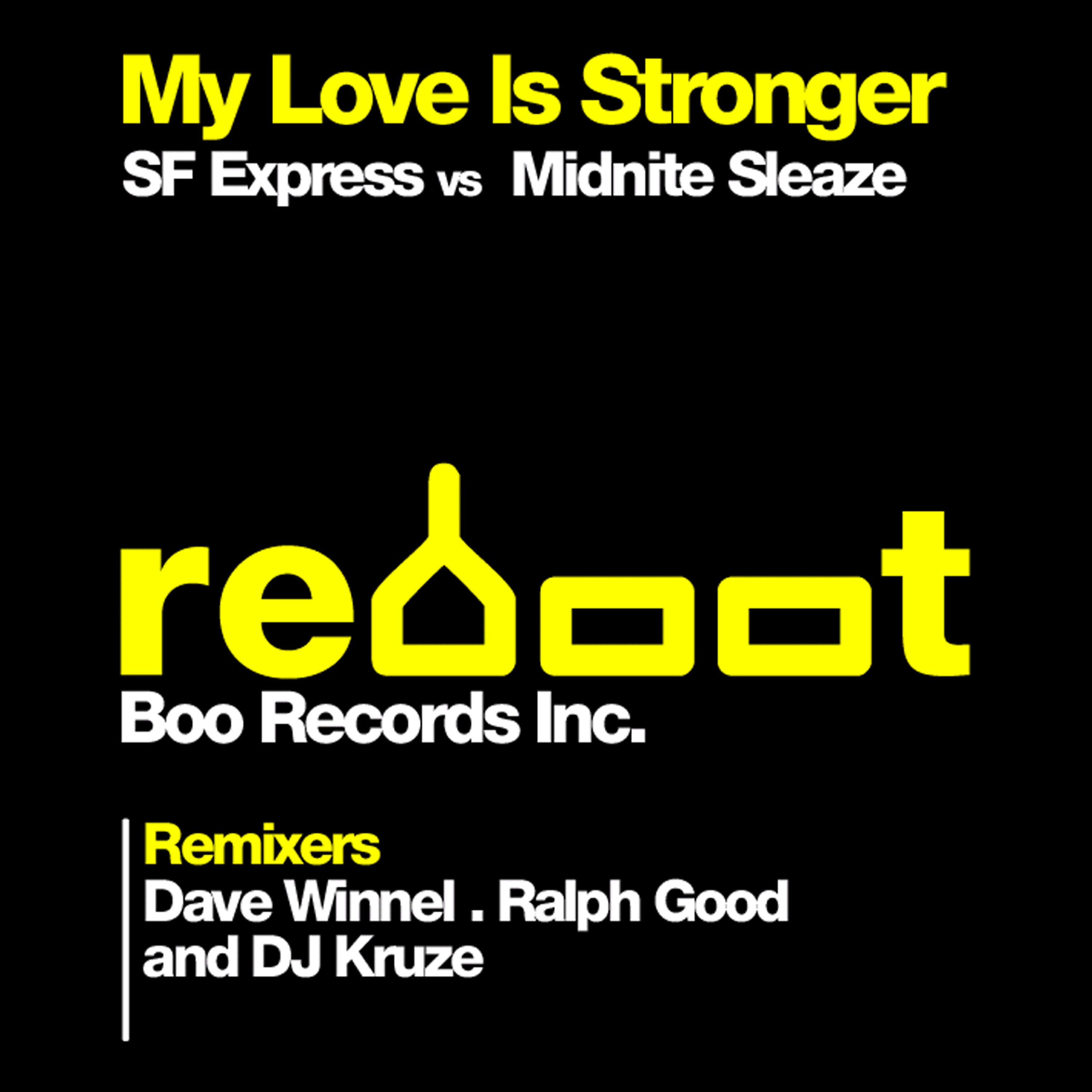 Midnite Sleaze - My Love Is Stronger (Midnite Sleaze Remix)