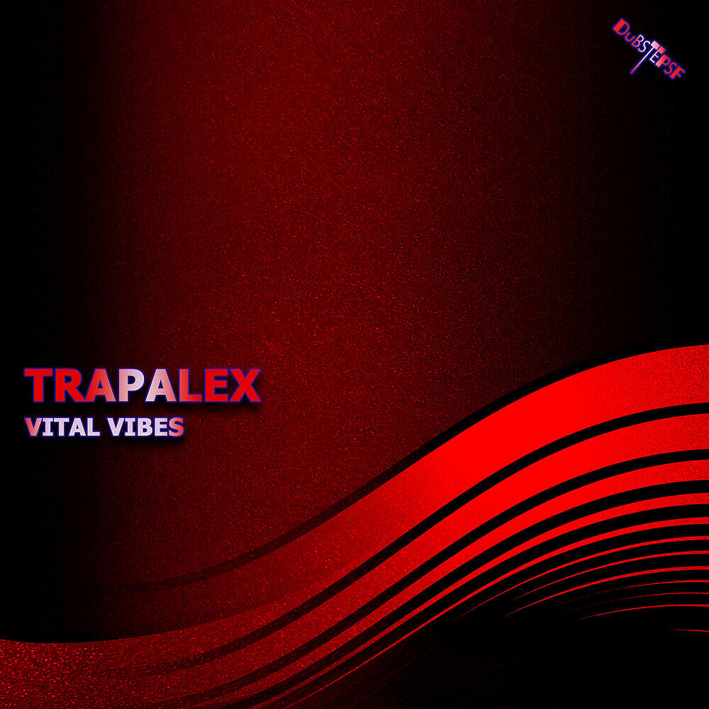 TrapaleX - Vital Vibes