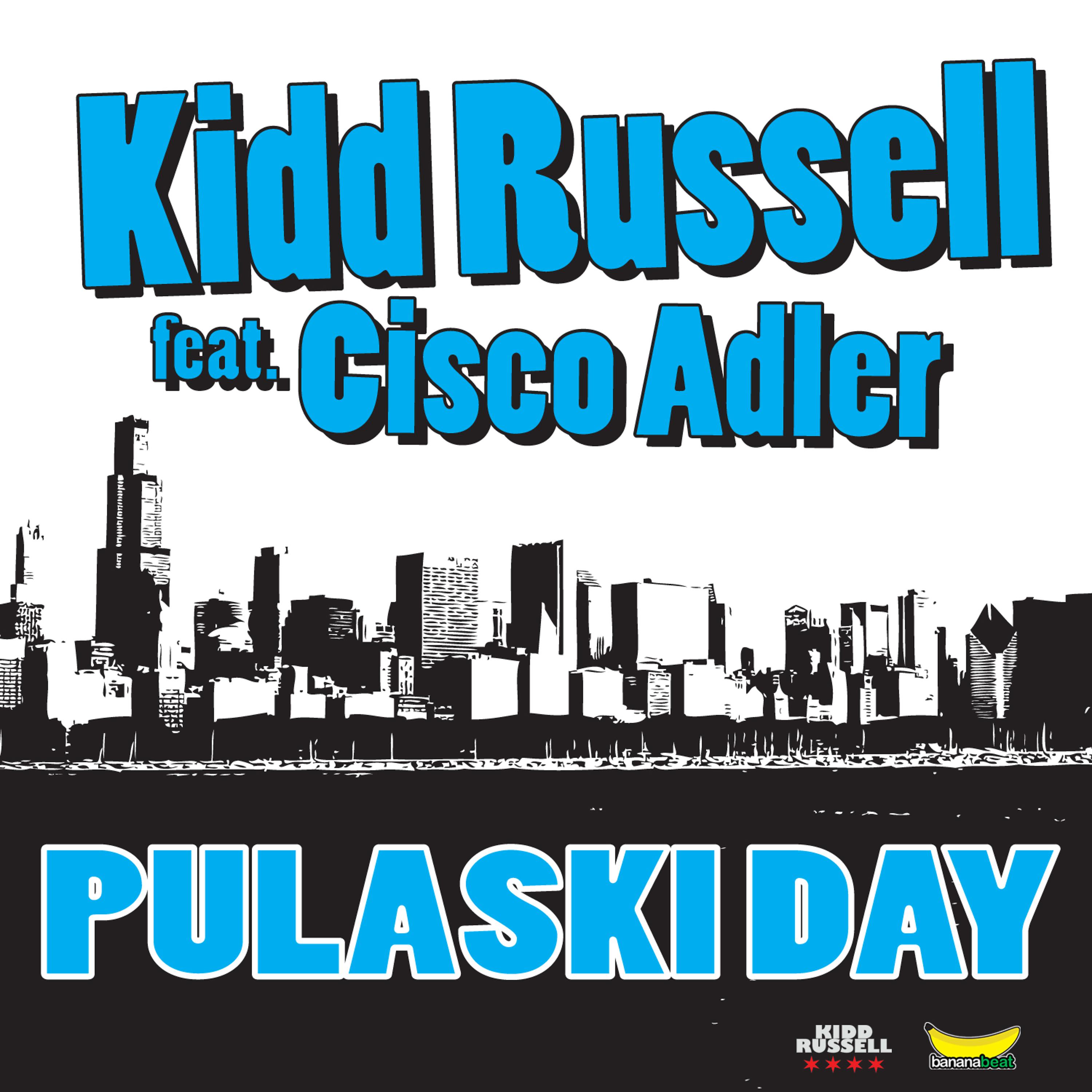 Постер альбома Pulaski Day (feat. Cisco Adler) - Single