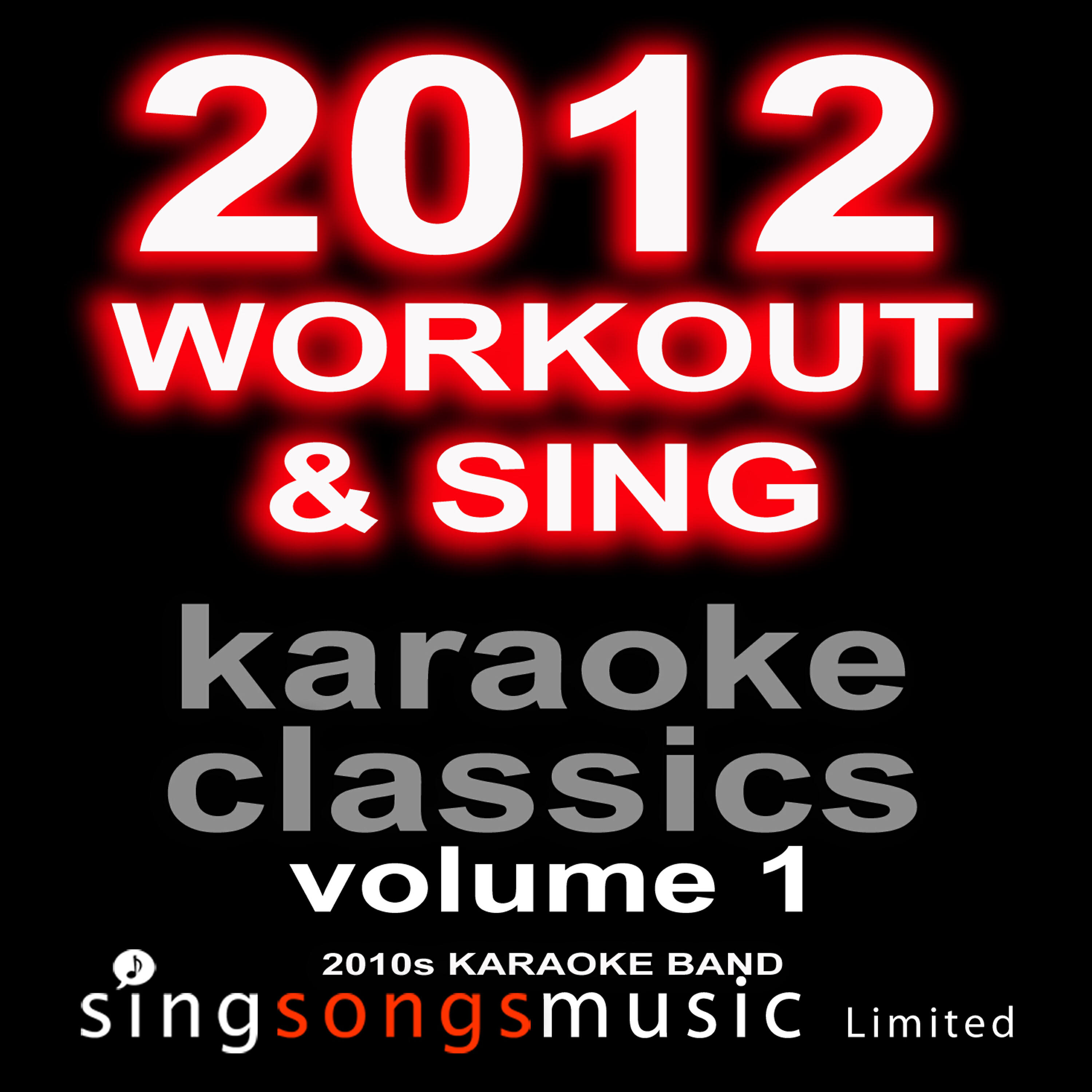 2010s Karaoke Band - All Fired Up (Orignally Performed by The Saturdays) [Karaoke Audio Version]
