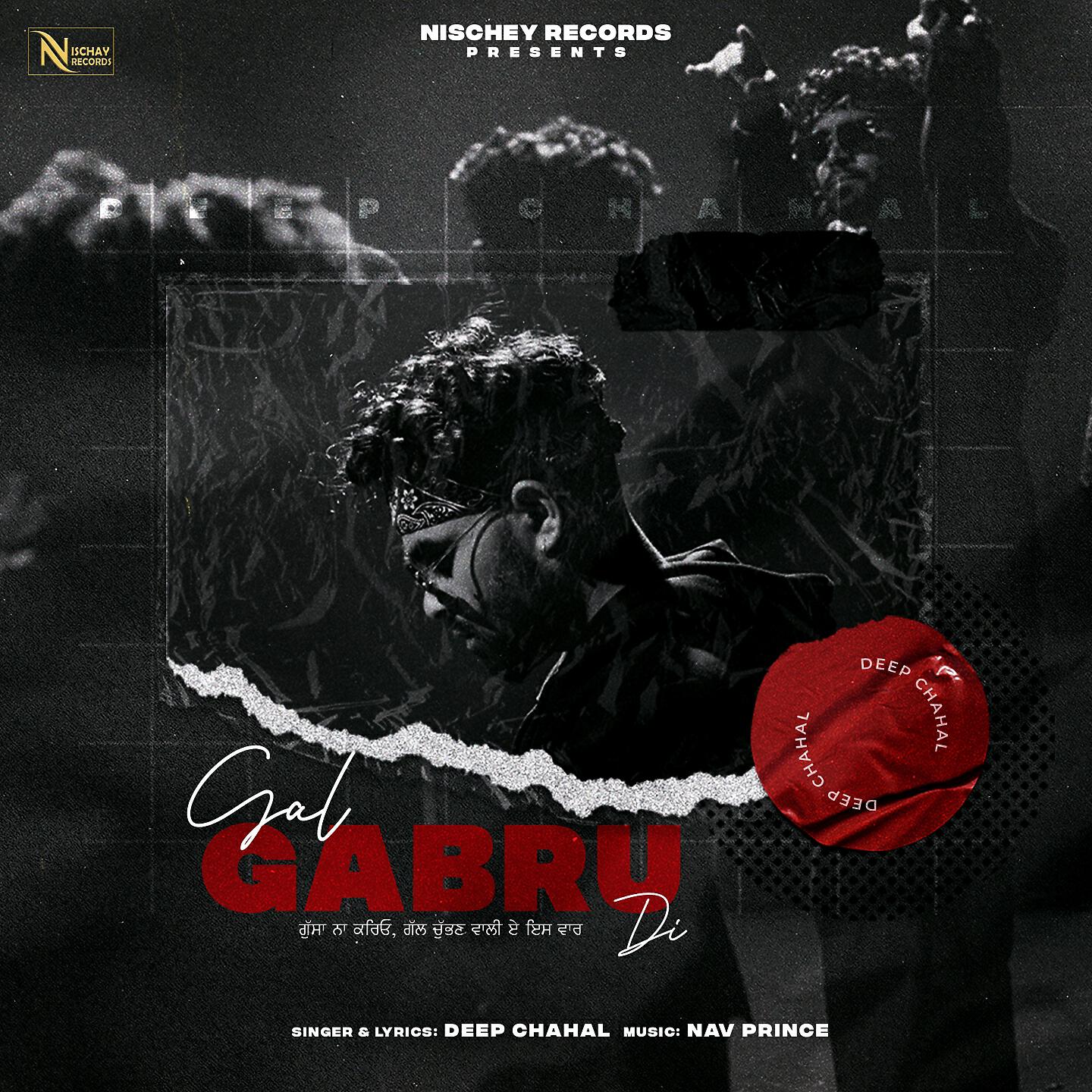 DEEP CHAHAL - Gal Gabru Di