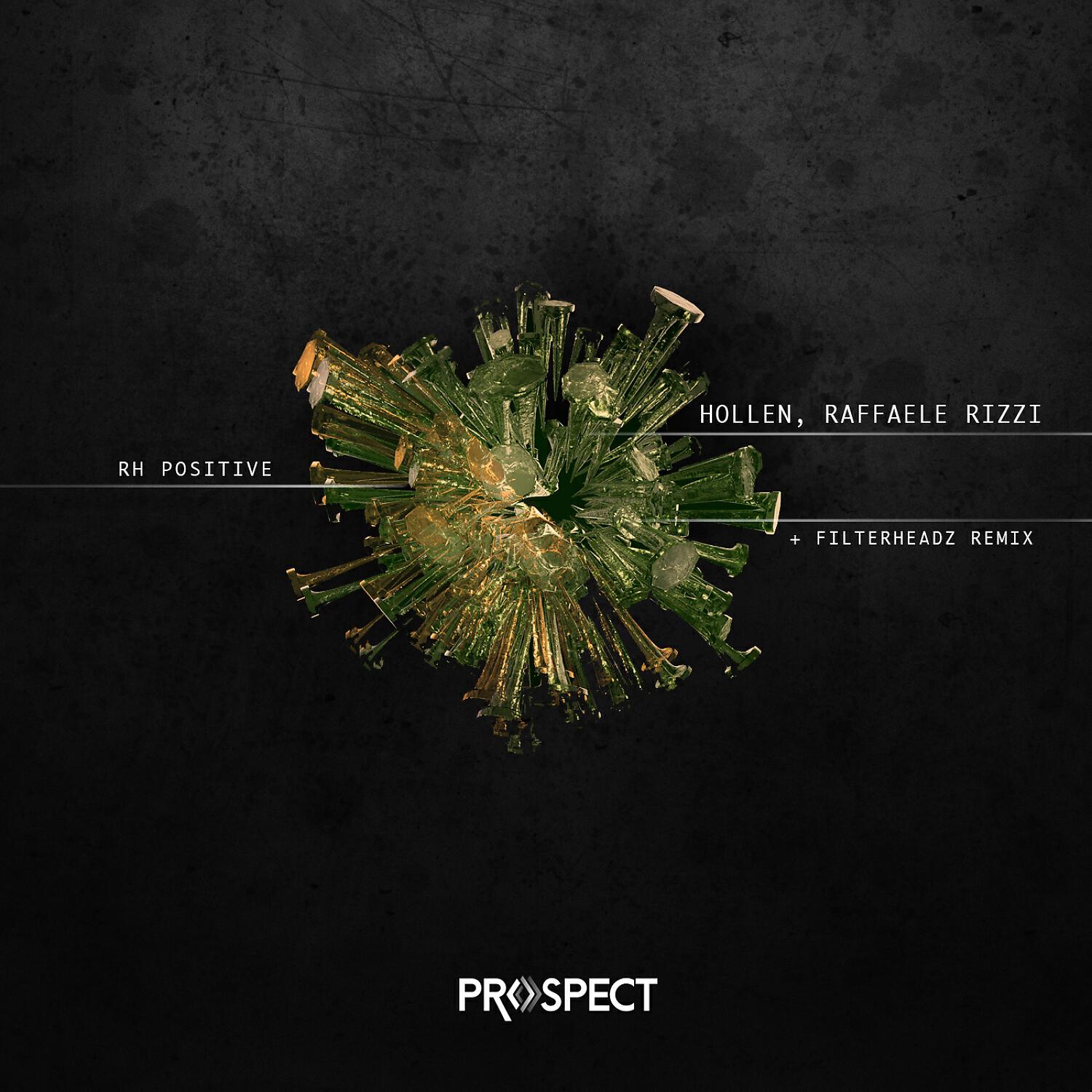 Hollen - Rh Positive (Filterheadz Remix)