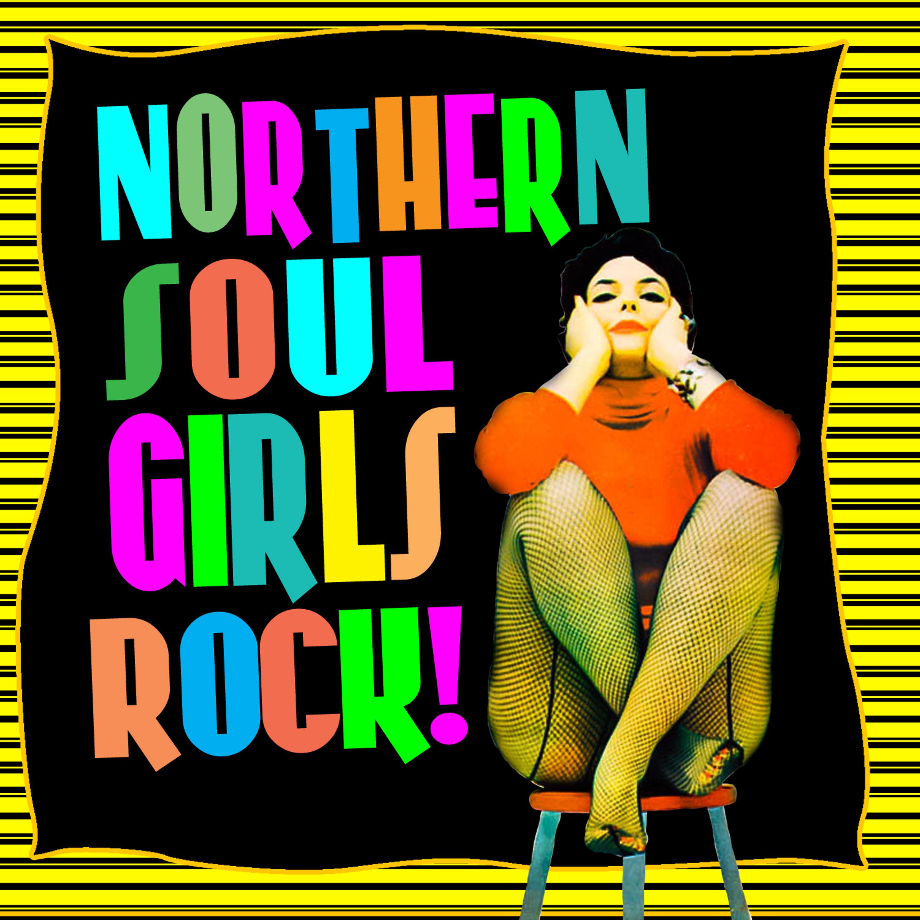 Постер альбома Northern Soul Girls Rock!