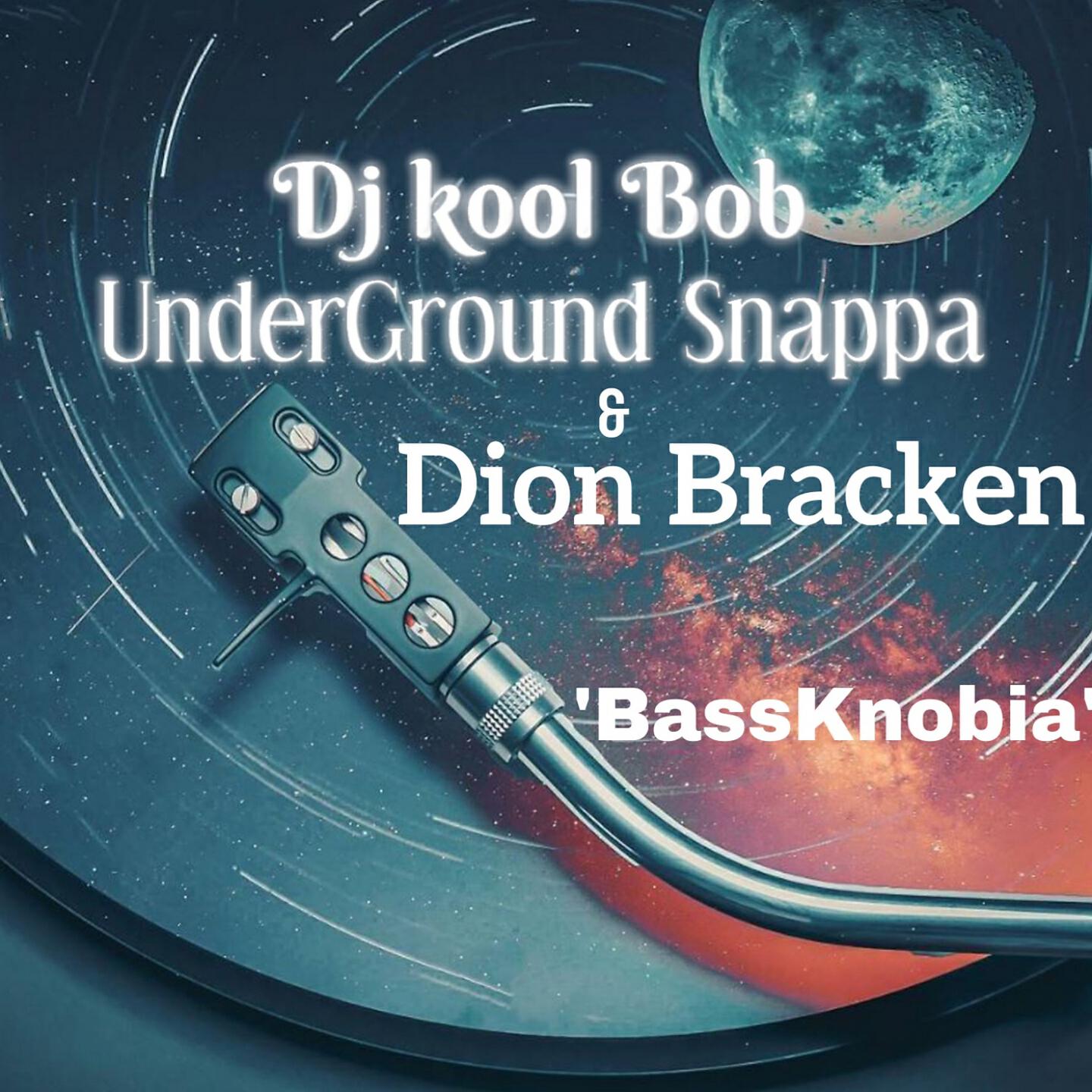 DJ Kool Bob UnderGround Snappa - Bassknobia
