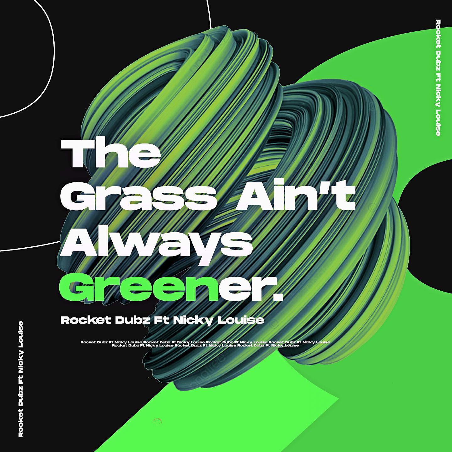Rocket Dubz - The Grass Aint Always Greener (Extended Mix)