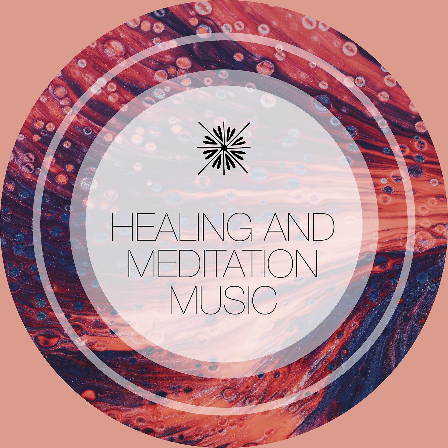 Постер альбома Healing and Meditation Music