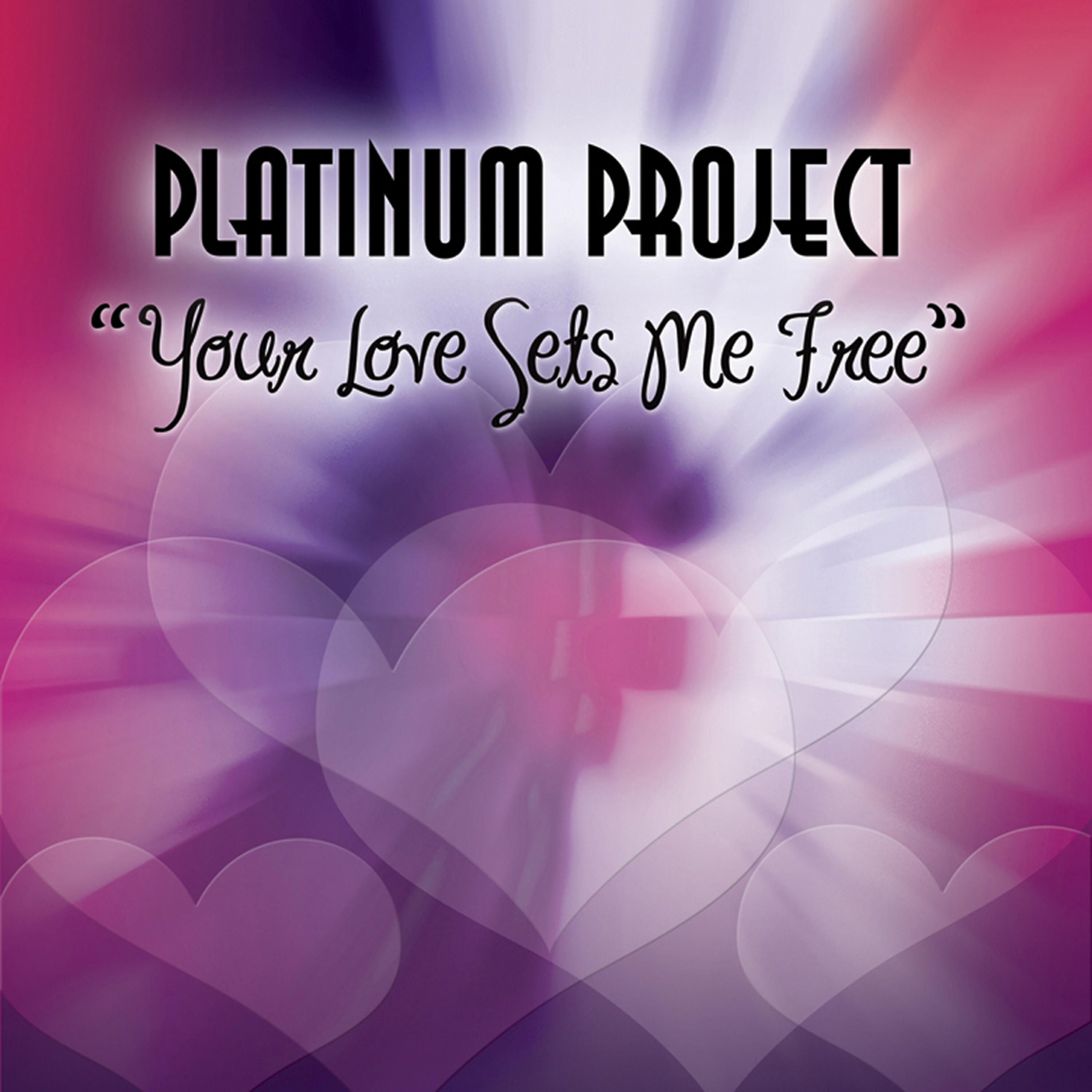 Platinum Project - Your Love Sets Me Free (Claudio D Club Mix)