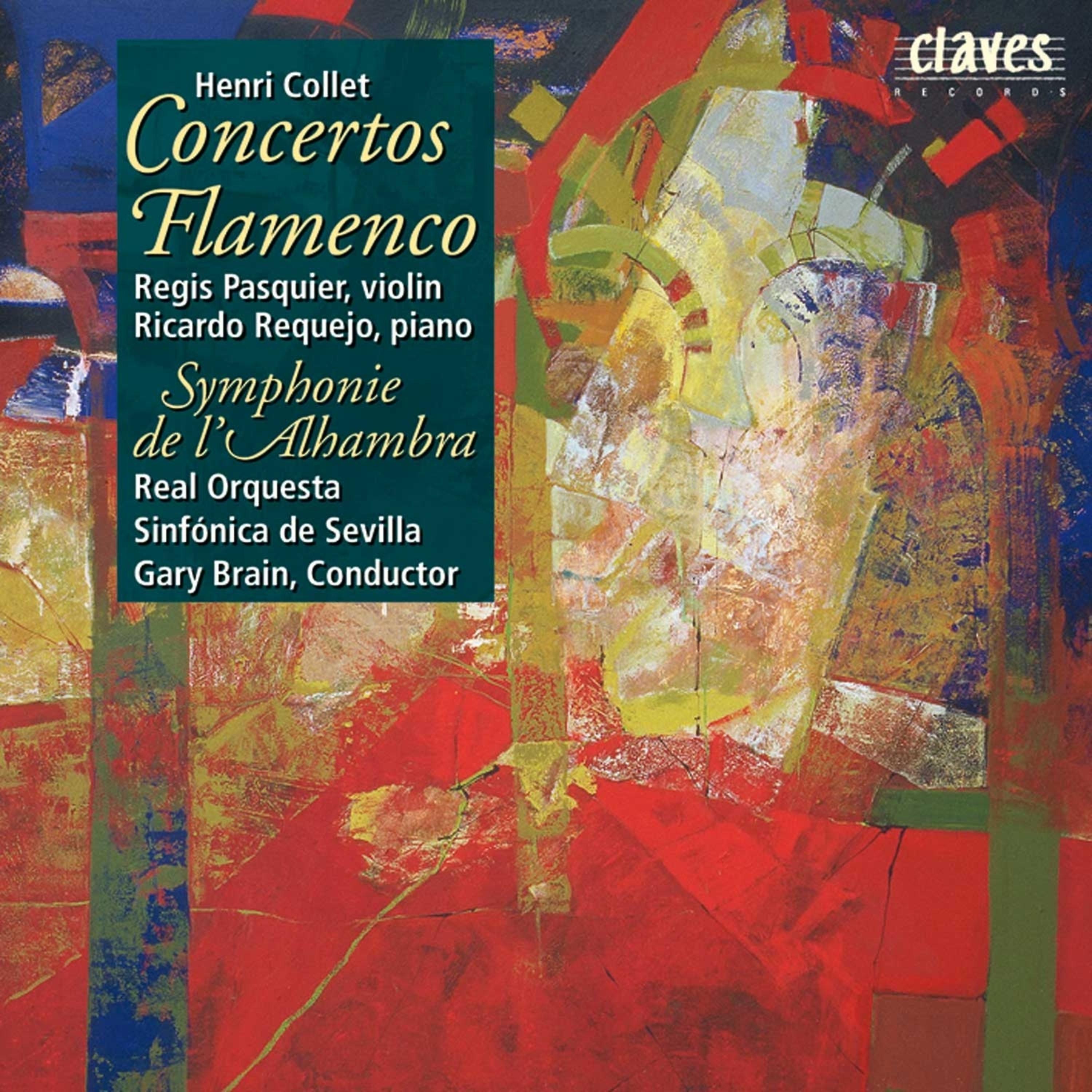 Постер альбома Henri Collet : Concerto Flamenco for Violin - Concerto Flamenco for Piano - Symphonie de l'Alhambra