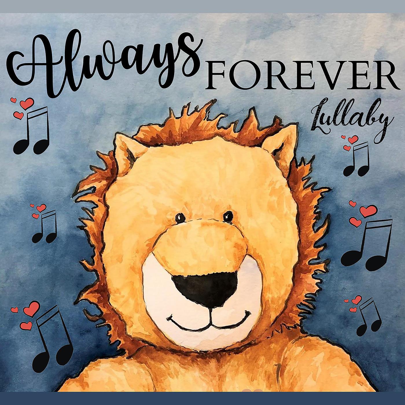 Постер альбома Always Forever Lullaby