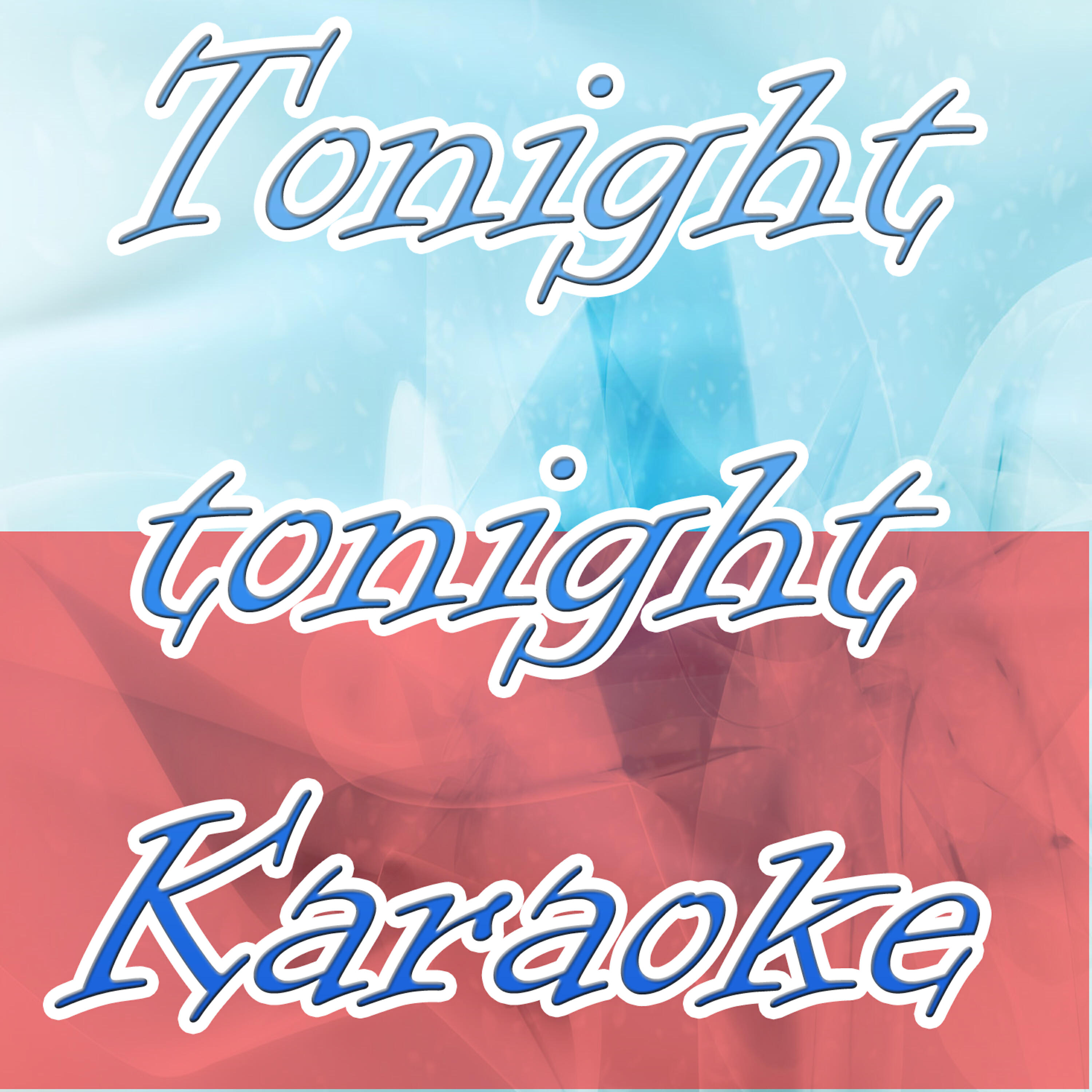Karaoke Hits Band - Tonight tonight  - Made famous by Hot chelle rae (Karaoke version)