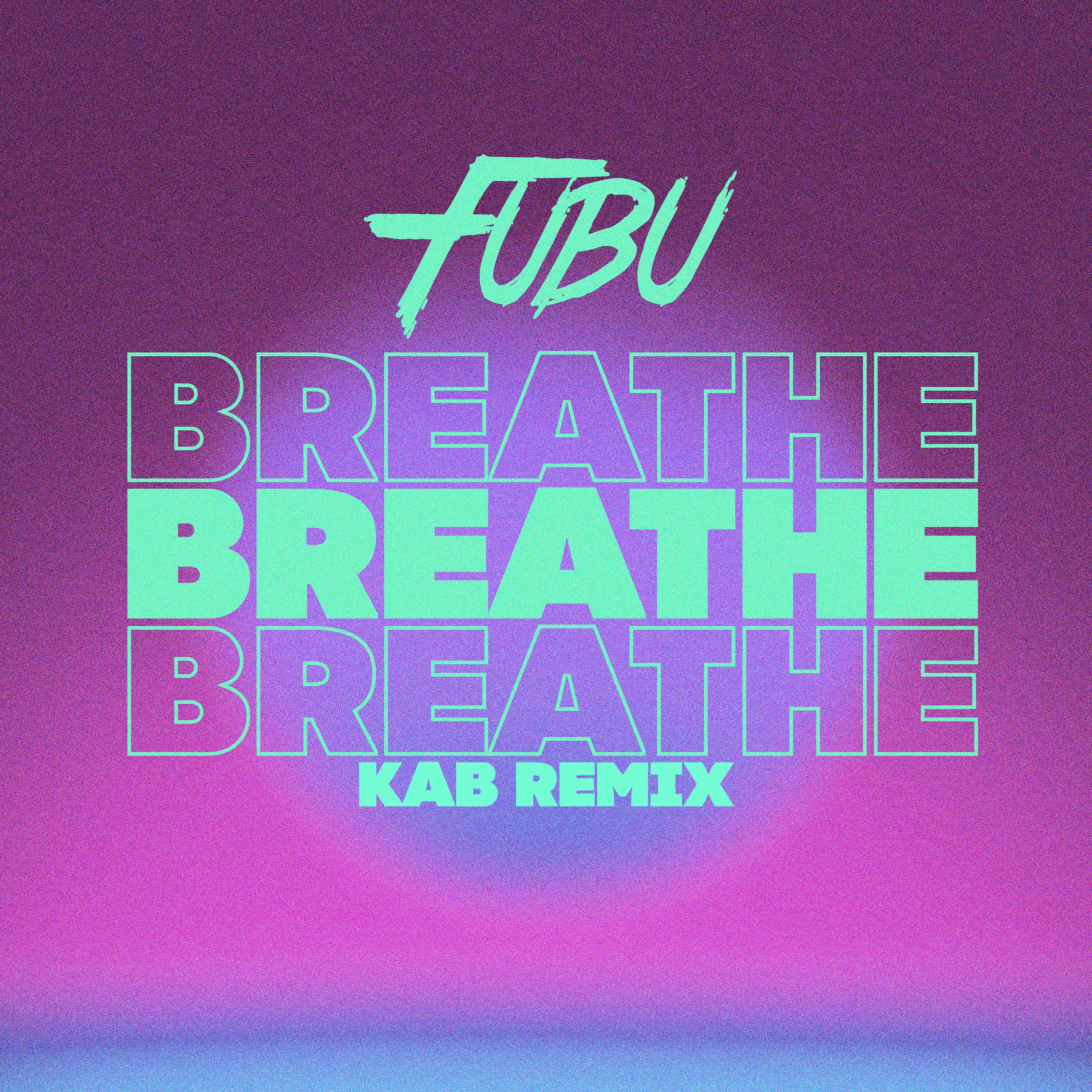Постер альбома Breathe (kab Remix)