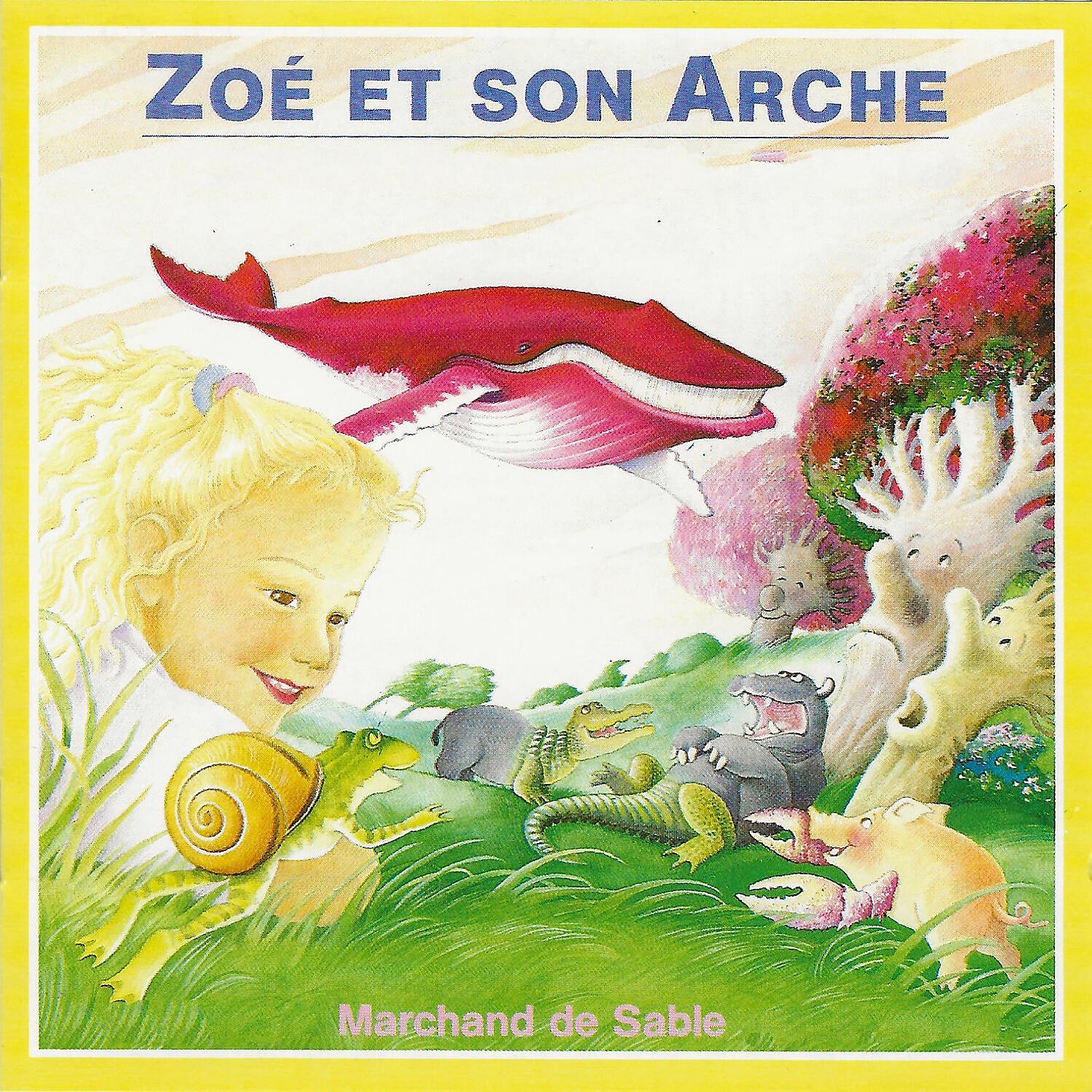 Marchand de sable - Zoé et son arche