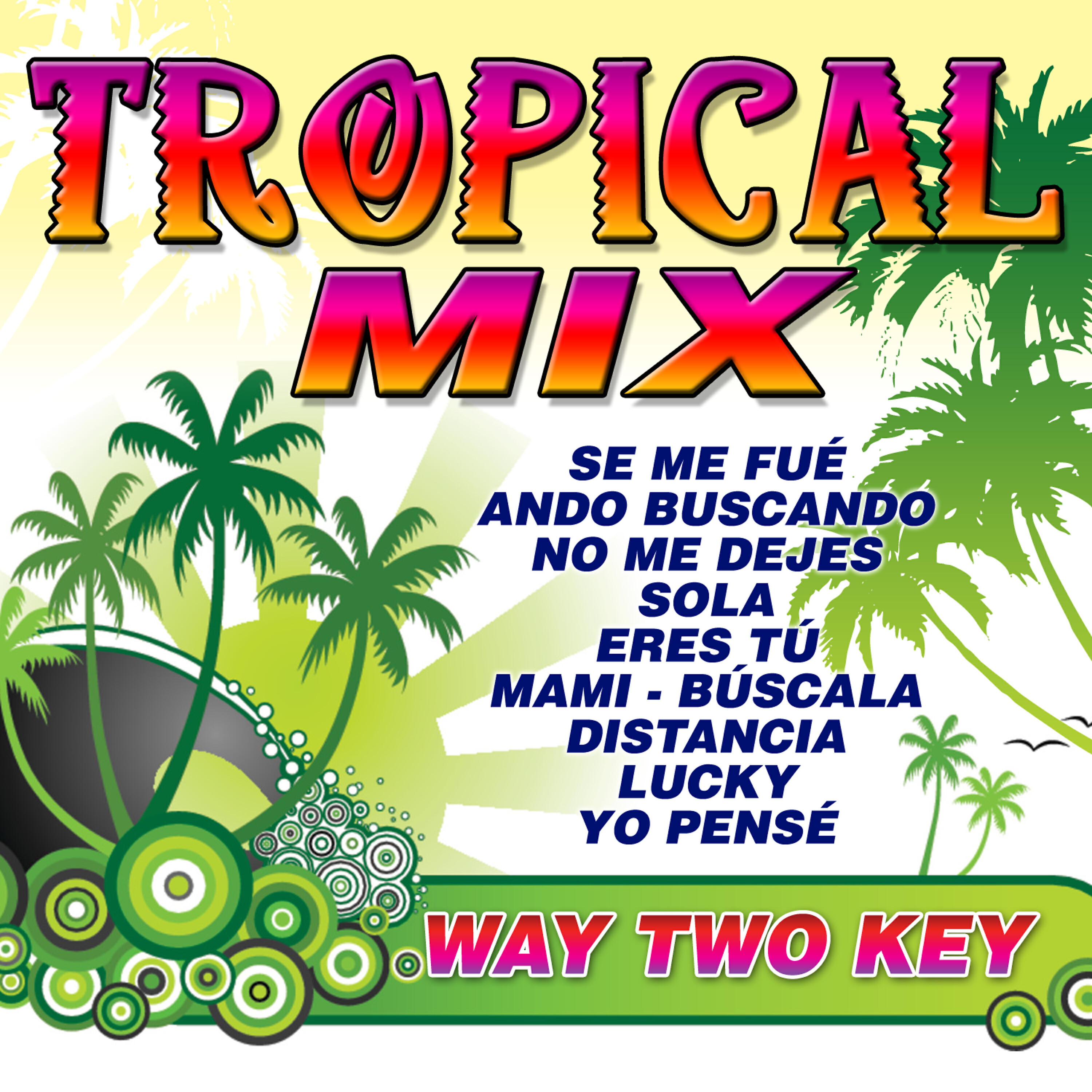 Way Two Key - Cabasana Duga (Que Es lo que Puedo Hacer)