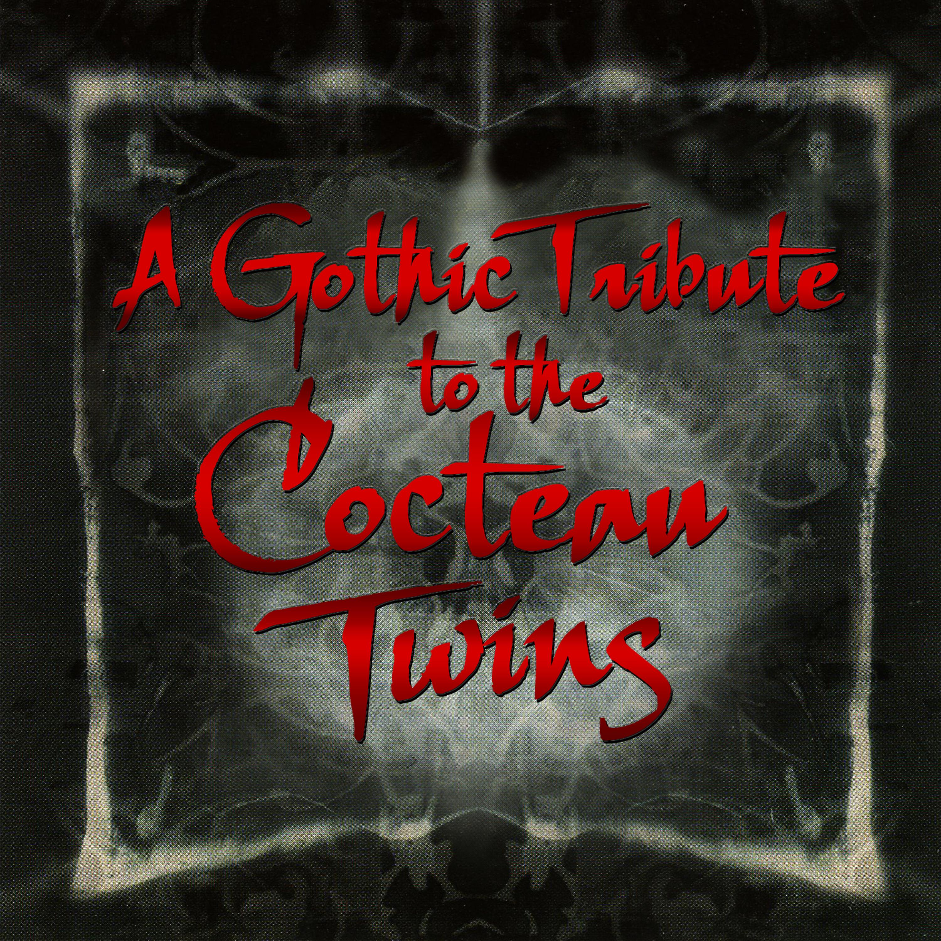 Постер альбома A Gothic Tribute to Cocteau Twins