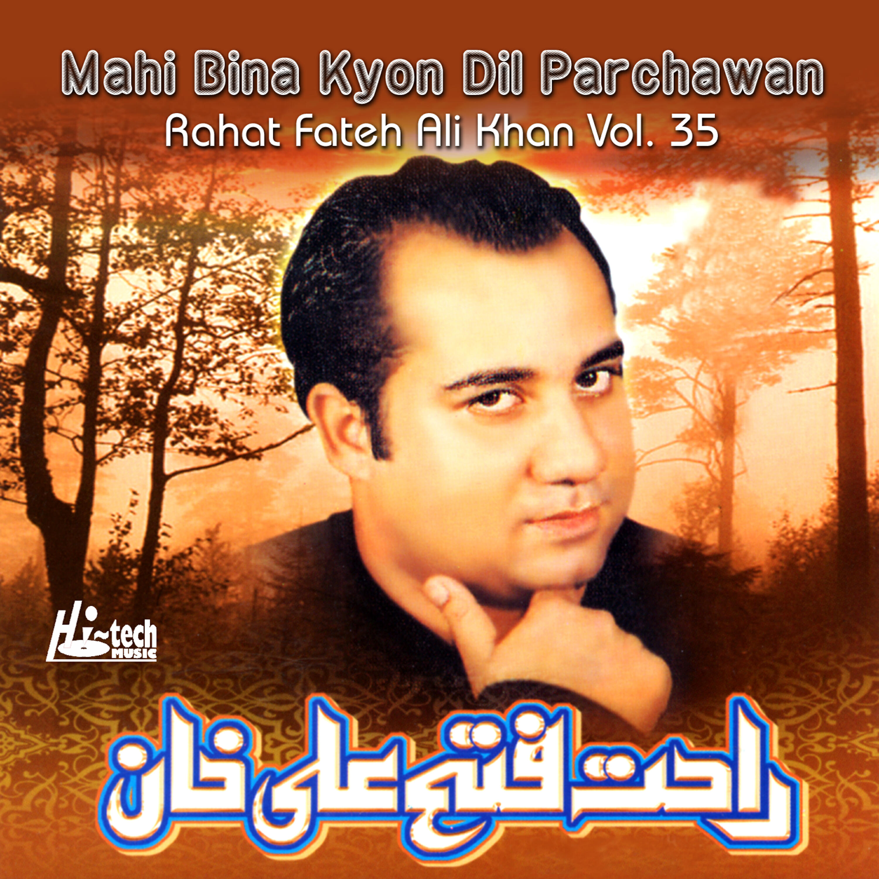 Rahat Fateh Ali Khan - Kaliyan Be Ke Bukk Bukk Rowan