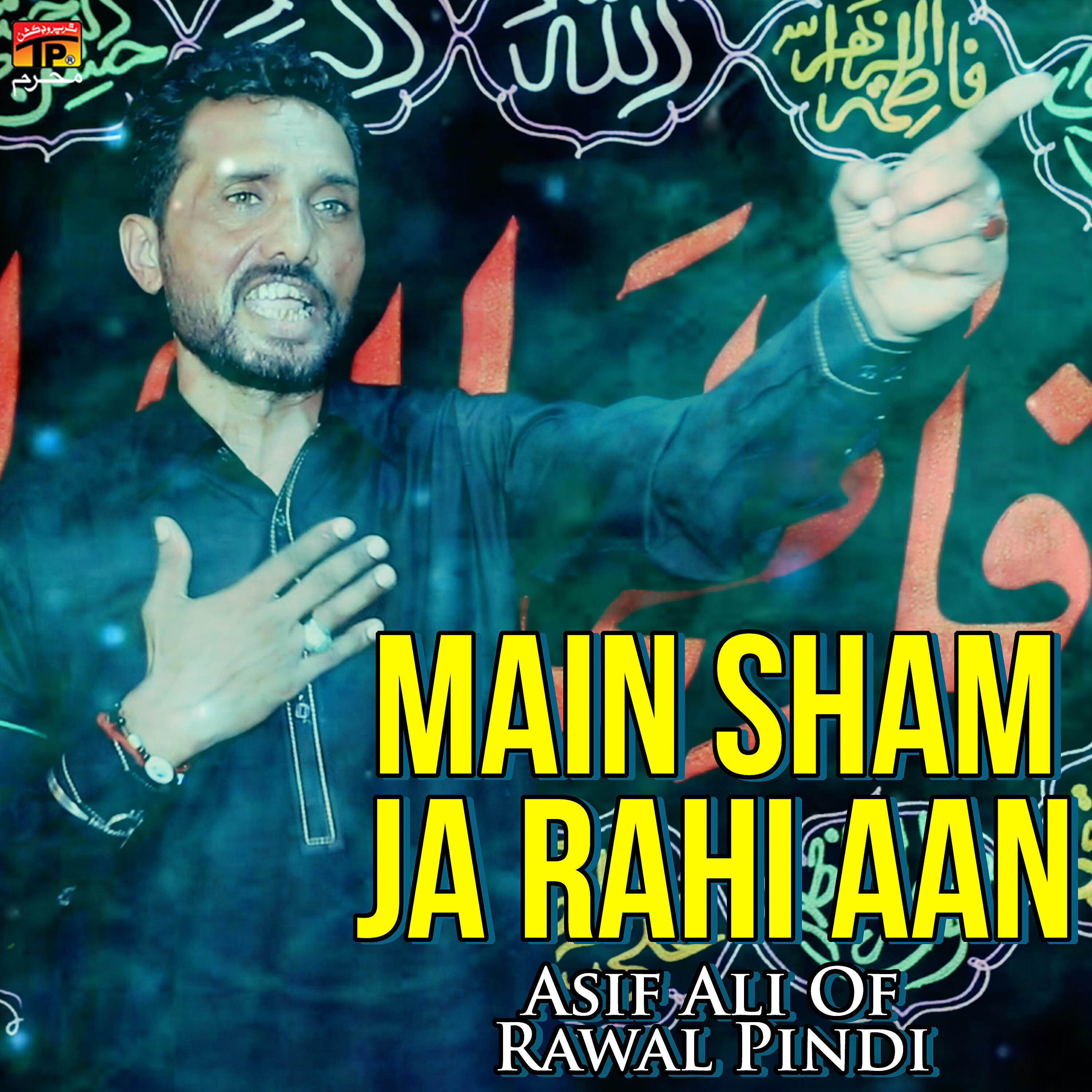 Asif Ali Of Rawal Pindi - Main Sham Ja Rahi Aan