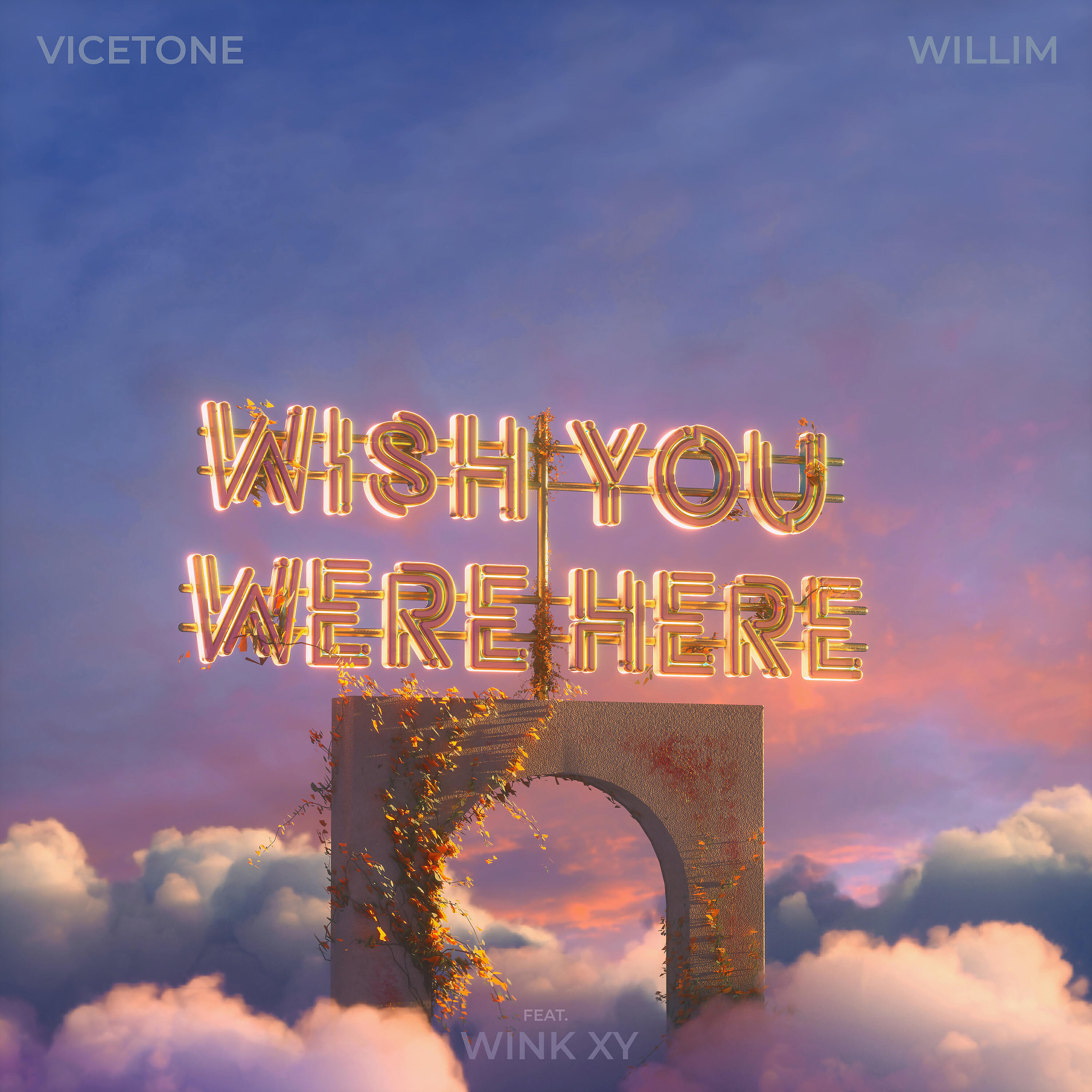 Vicetone - Wish You Were Here (feat. Wink XY)