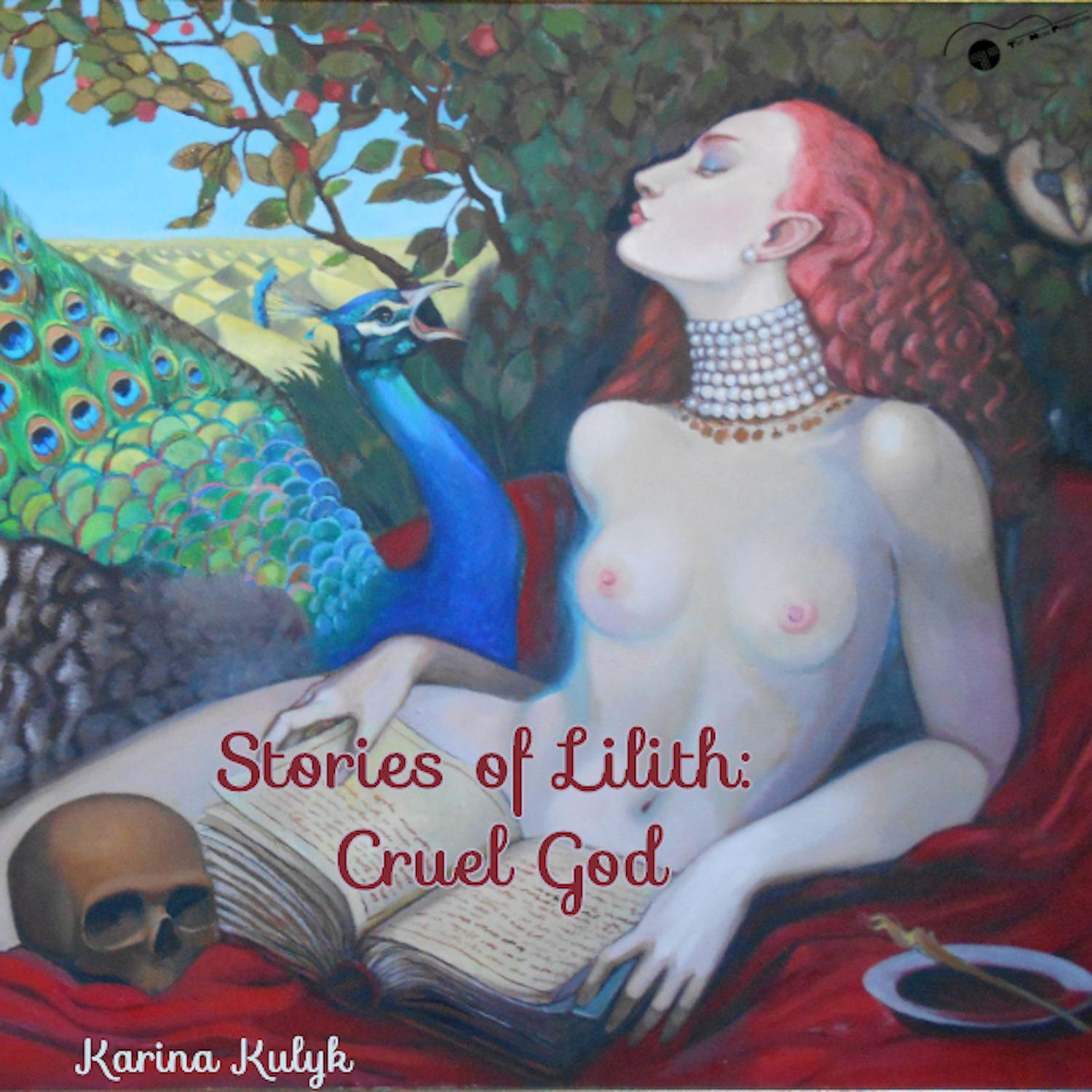 Постер альбома Stories of Lilith: Cruel God