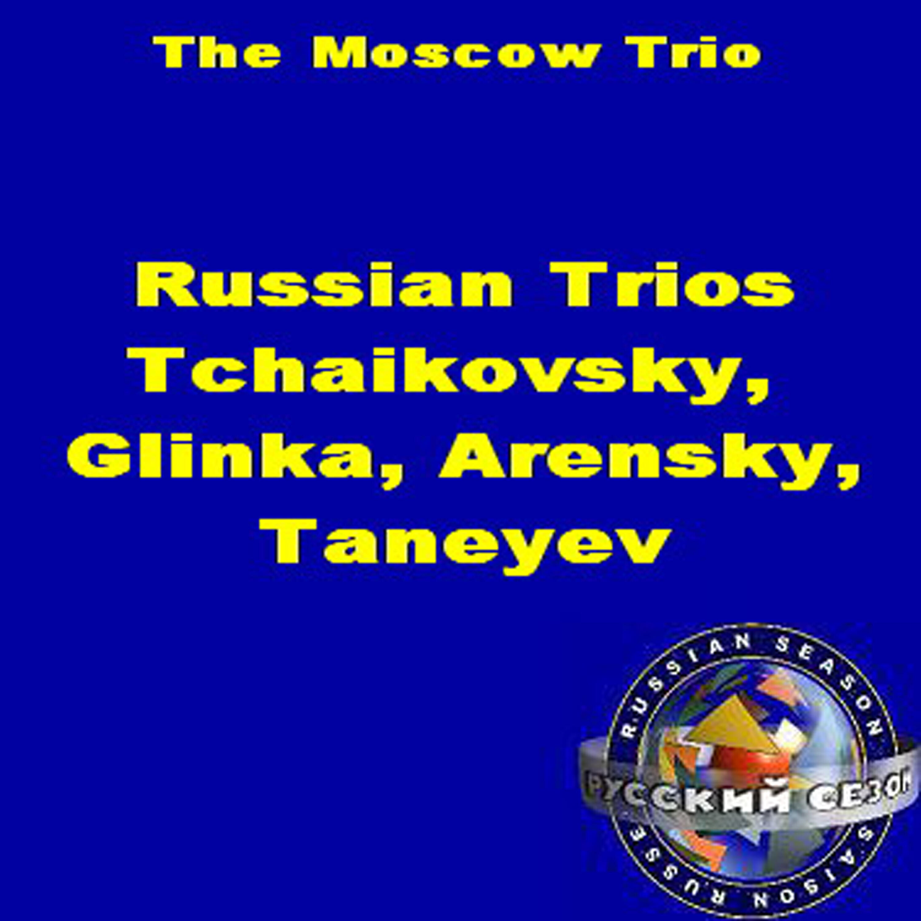The Moscow Trio - Tchaikovsky: Trio In A Minor: Pezzo Elegiaco