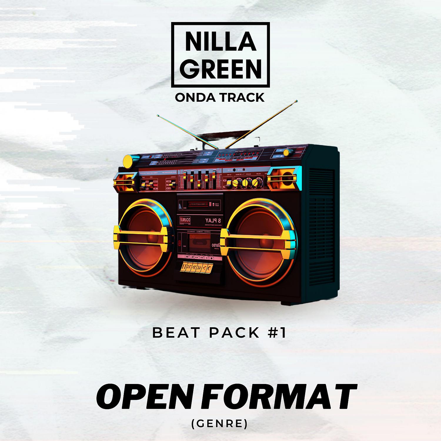 Постер альбома Nilla Green (ONDA Track): Beat Pack #1