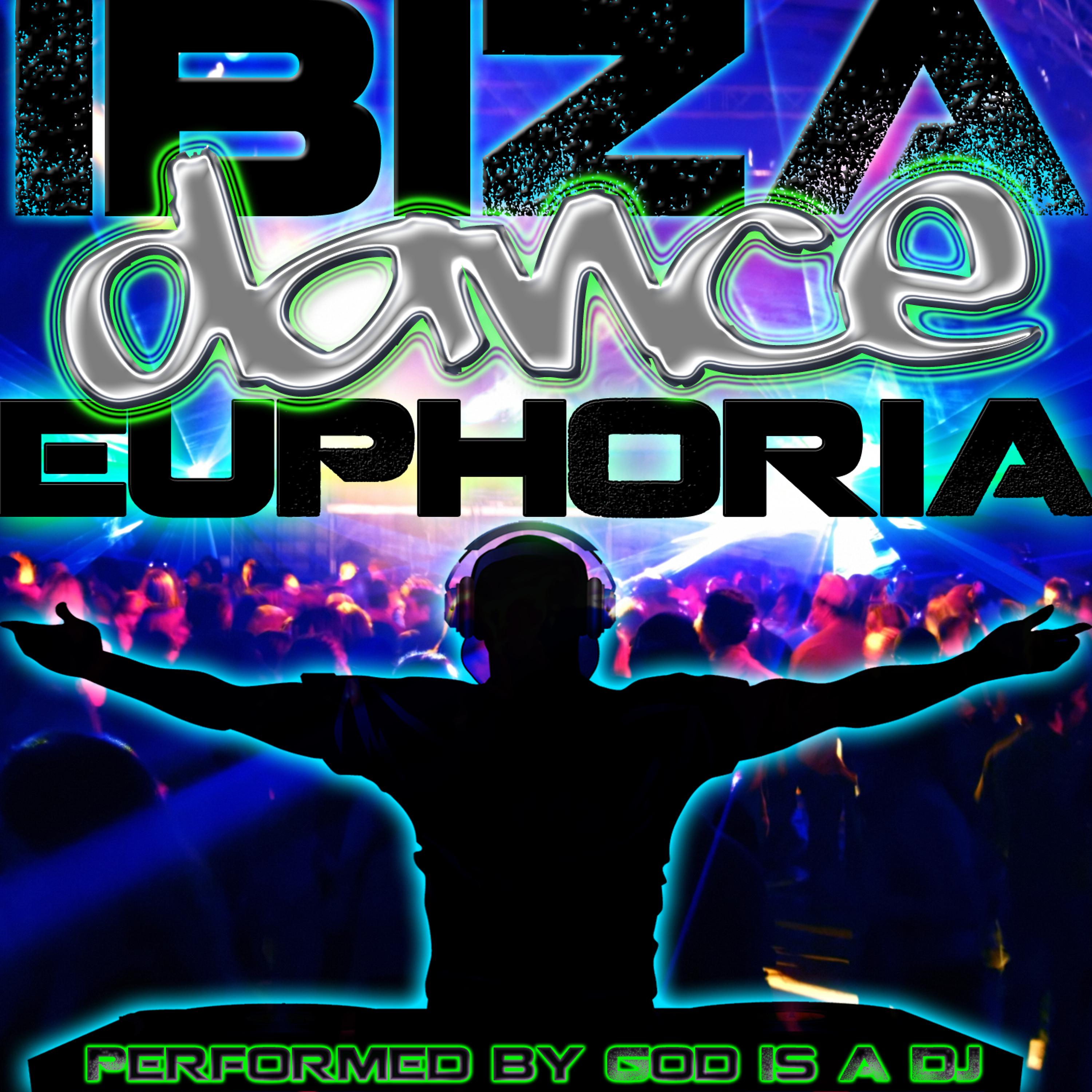 Постер альбома Ibiza Dance Euphoria