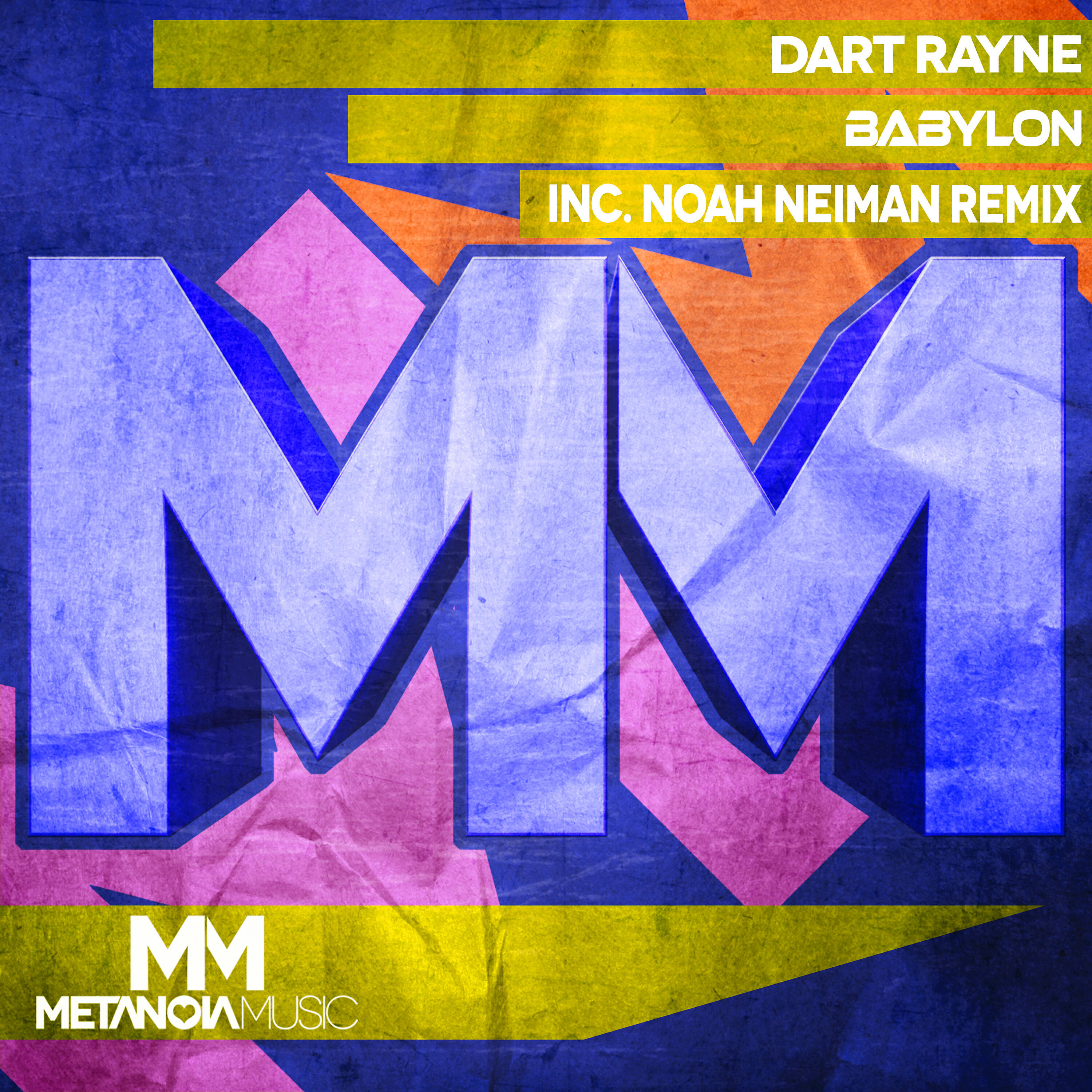 Dart Rayne - Babylon (Noah Neiman Remix)