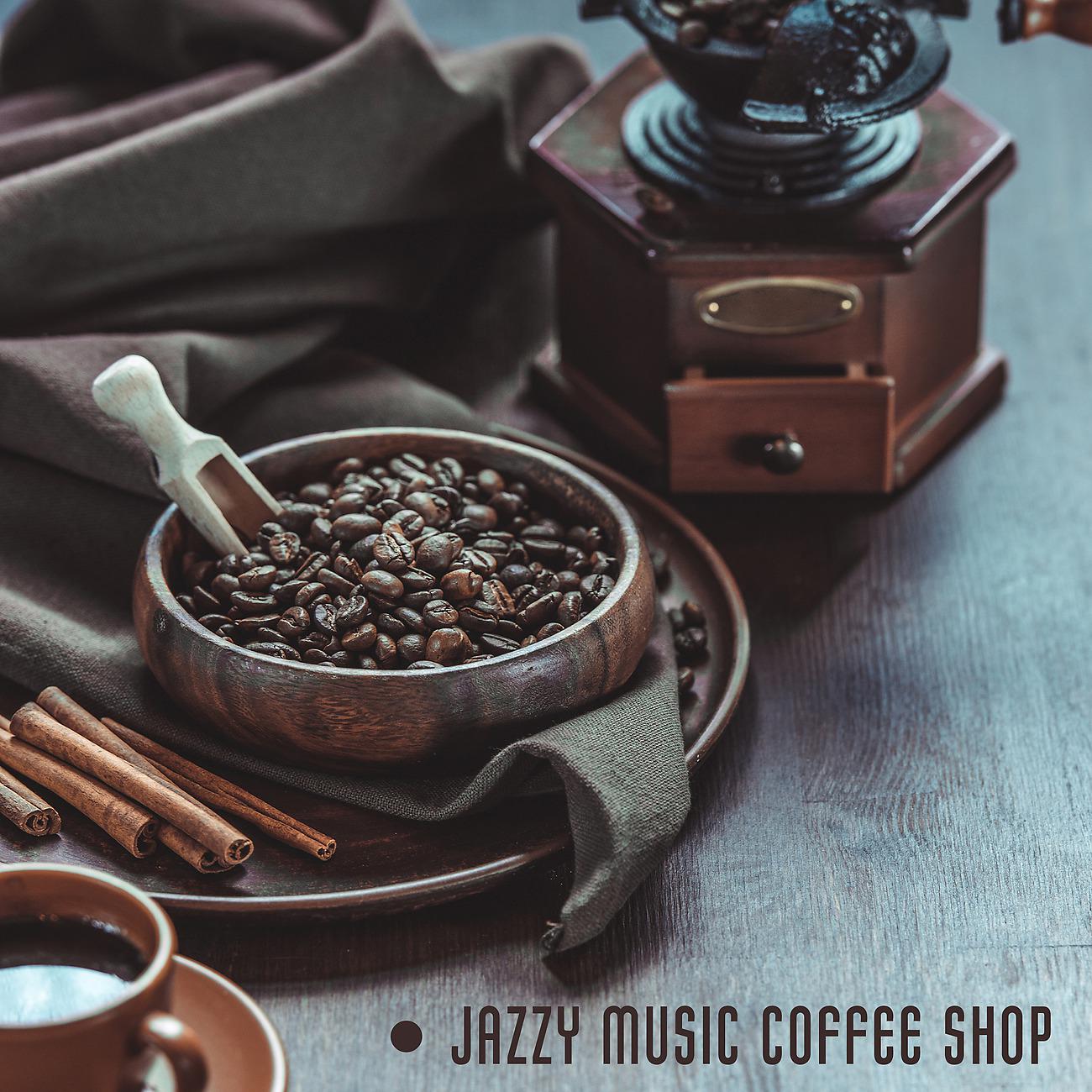 Постер альбома Jazzy Music Coffee Shop