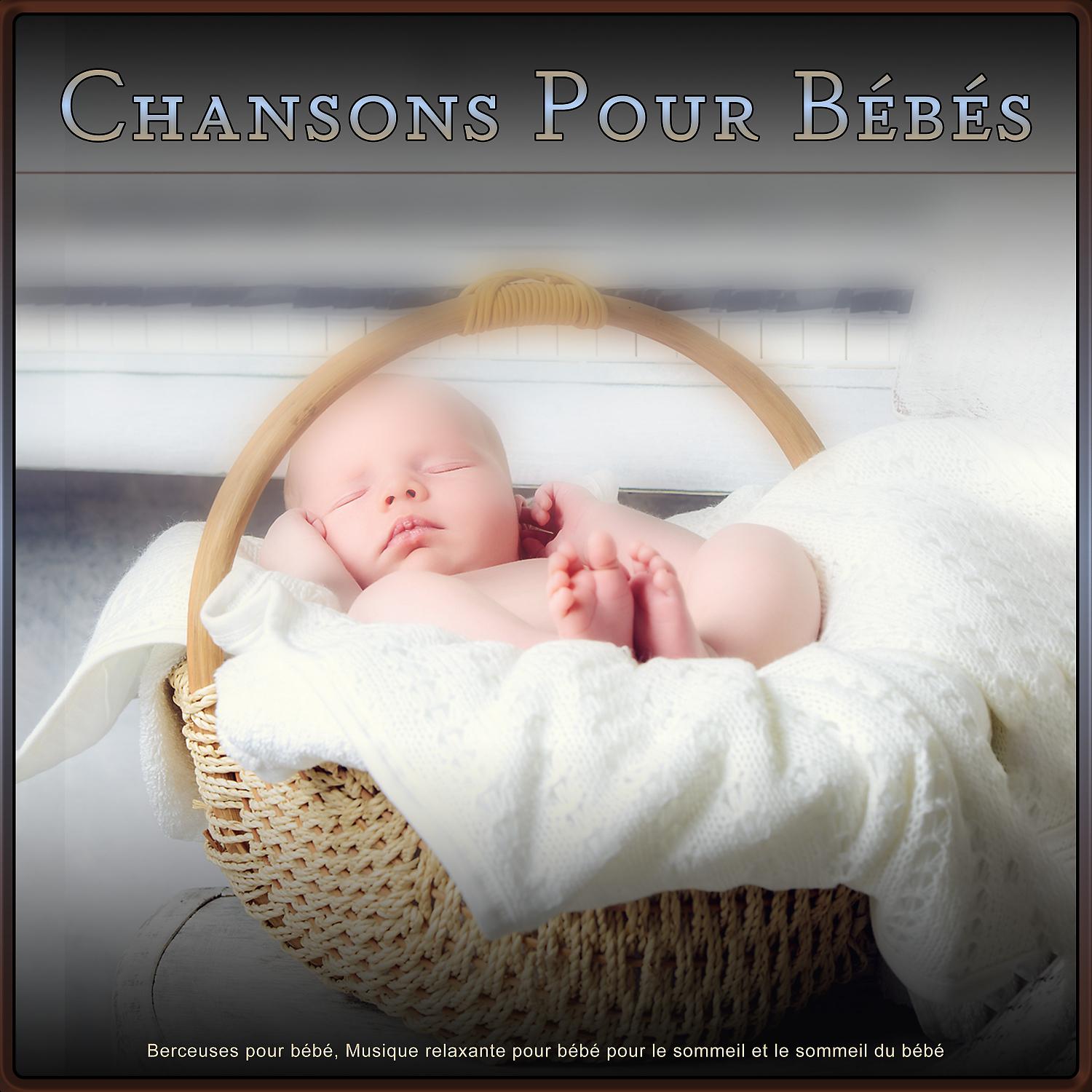 Постер альбома Chansons Pour Bébés: Berceuses pour bébé, Musique relaxante pour bébé pour le sommeil et le sommeil du bébé