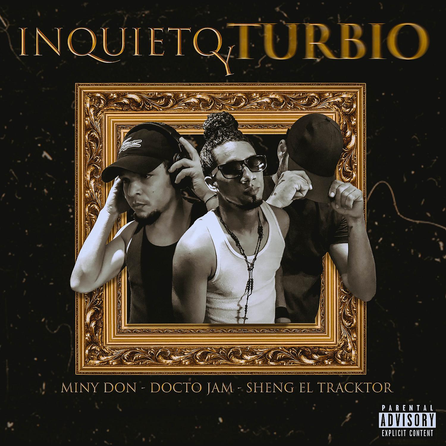 Постер альбома Inquieto y Turbio