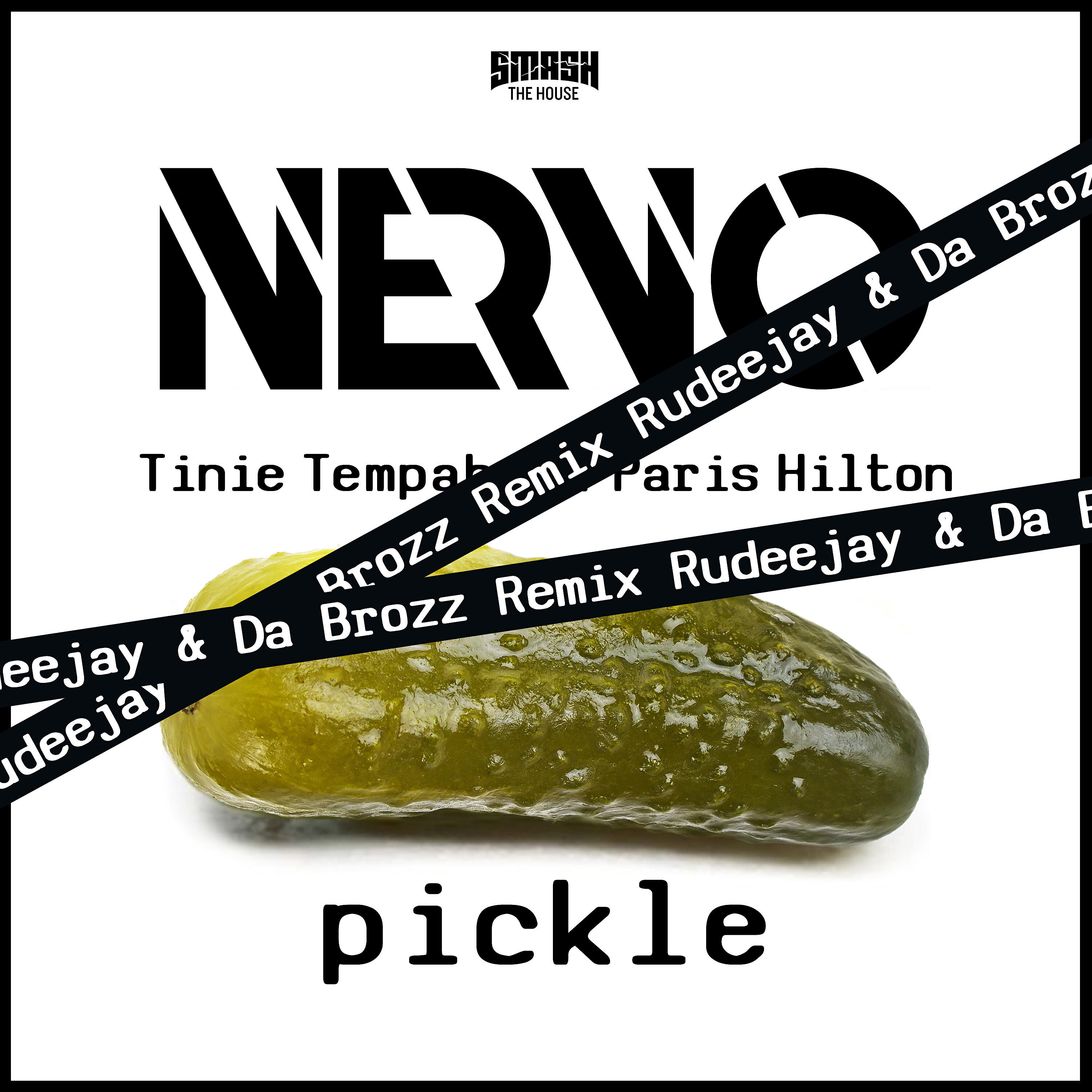 NERVO - Pickle (Rudeejay & Da Brozz Remix)