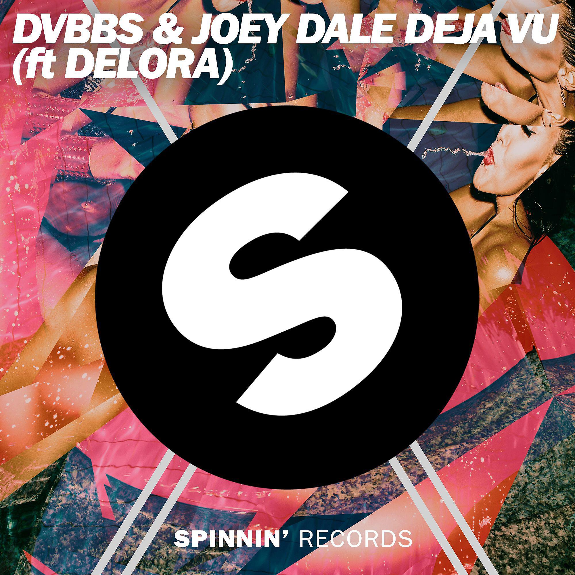 DVBBS - Deja Vu (feat. Delora) [Radio Edit]