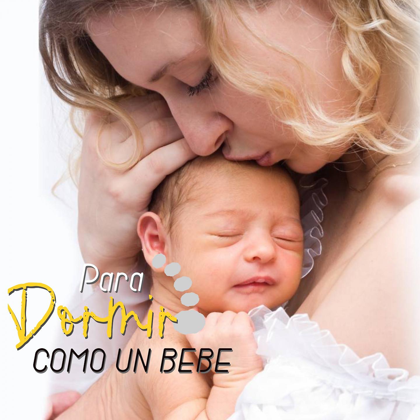 Постер альбома Para Dormir Como Un Bebe