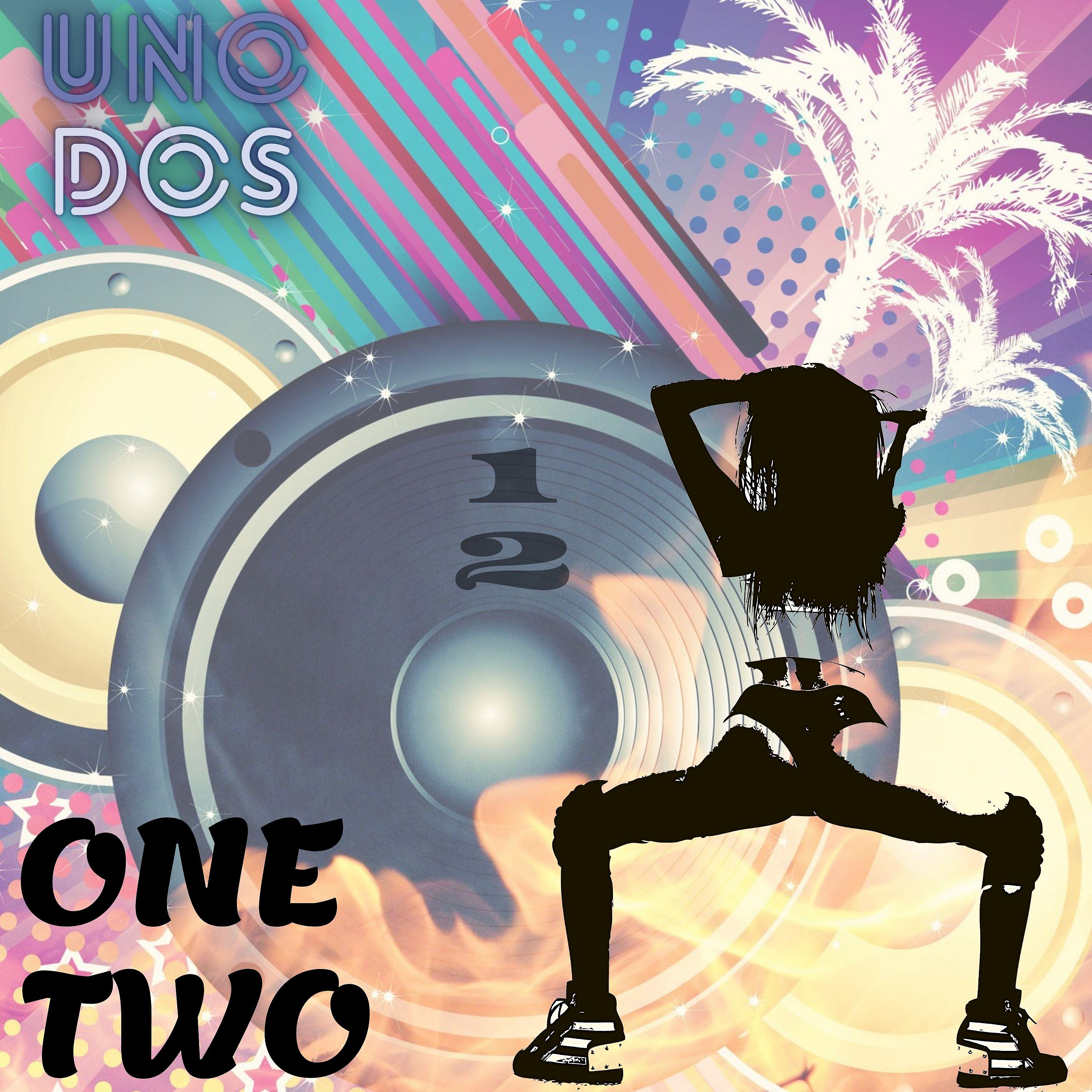 Постер альбома Uno, Dos (One, Two)