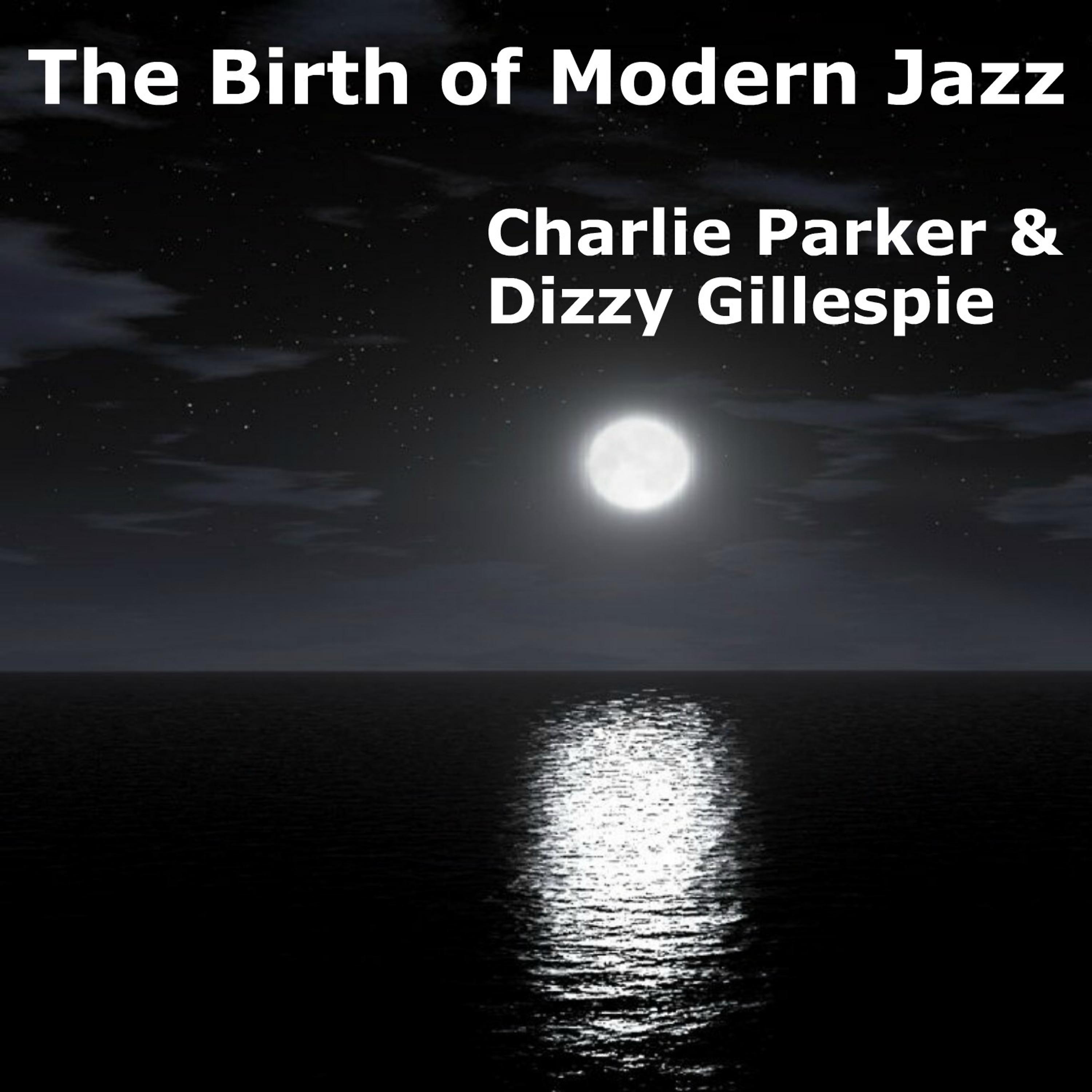 Постер альбома The Birth of Modern Jazz