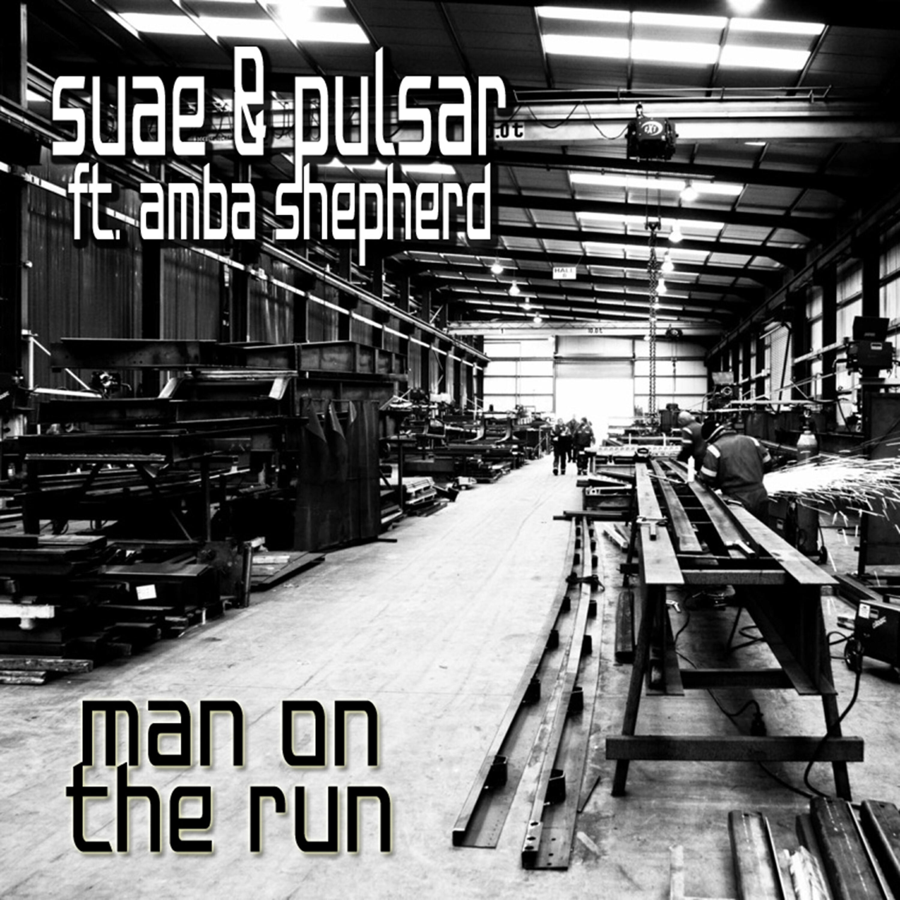 Suae - Man On The Run