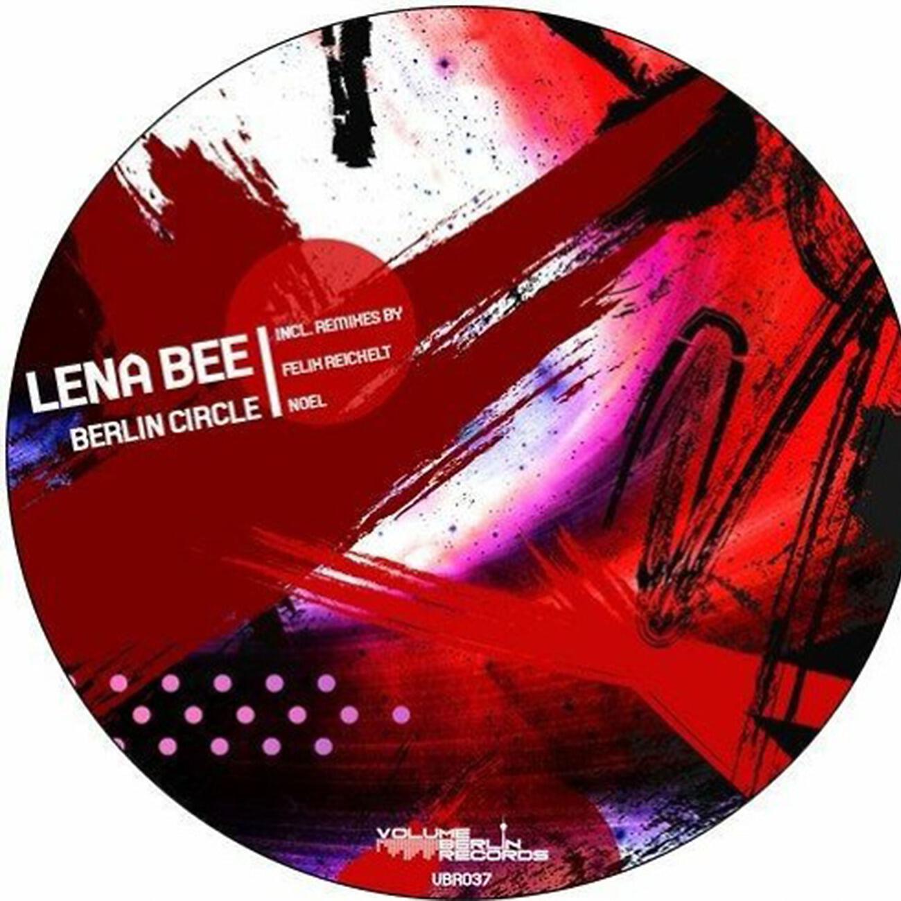 LENA BEE [GER] - Berlin Circle (Felix Reichelt Remix)