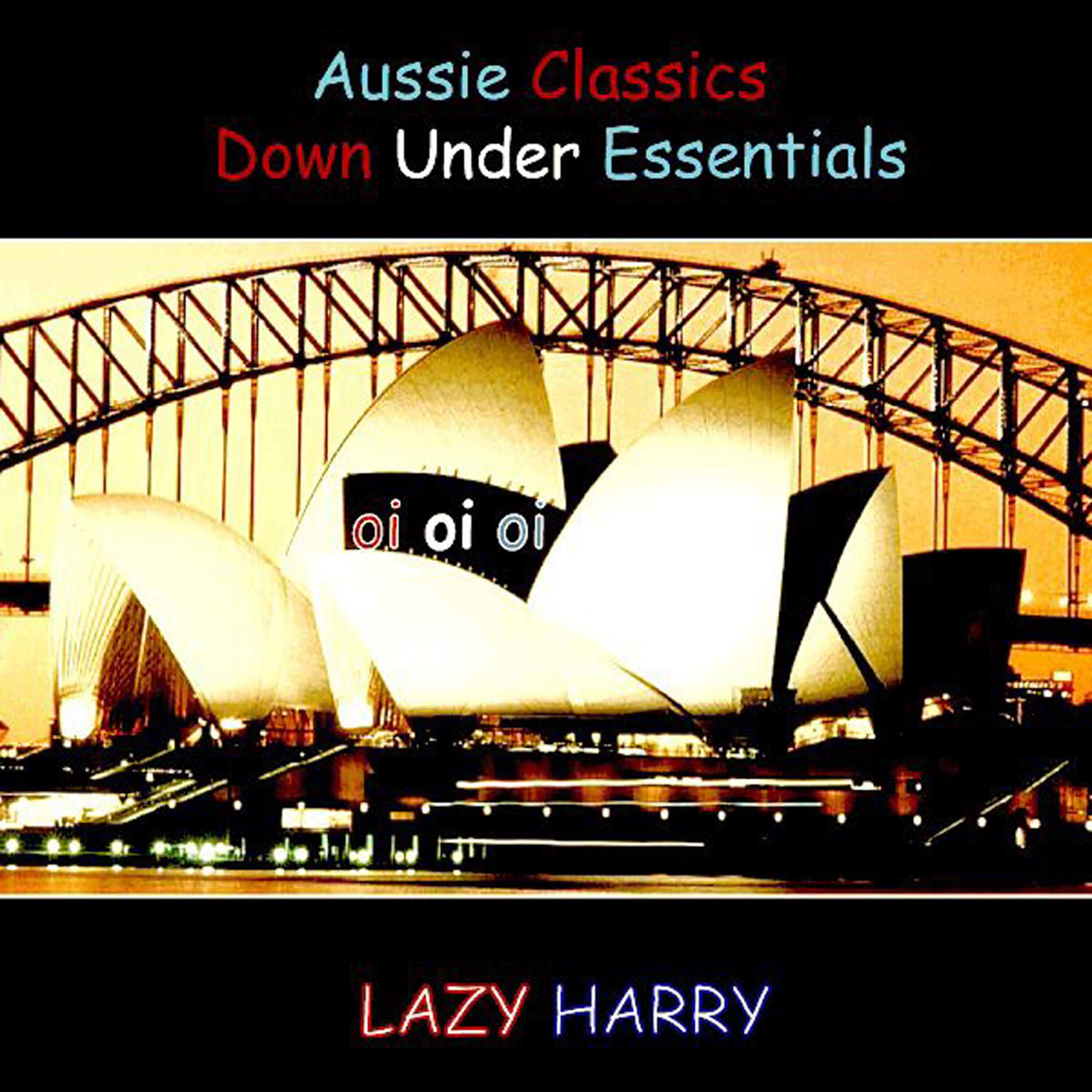 Lazy Harry - Wild Colonial Boy