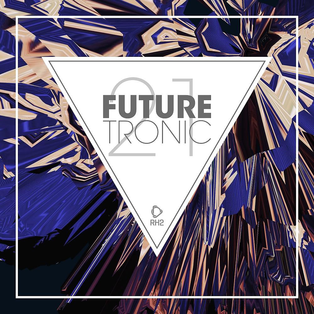 Постер альбома Future Tronic, Vol. 21
