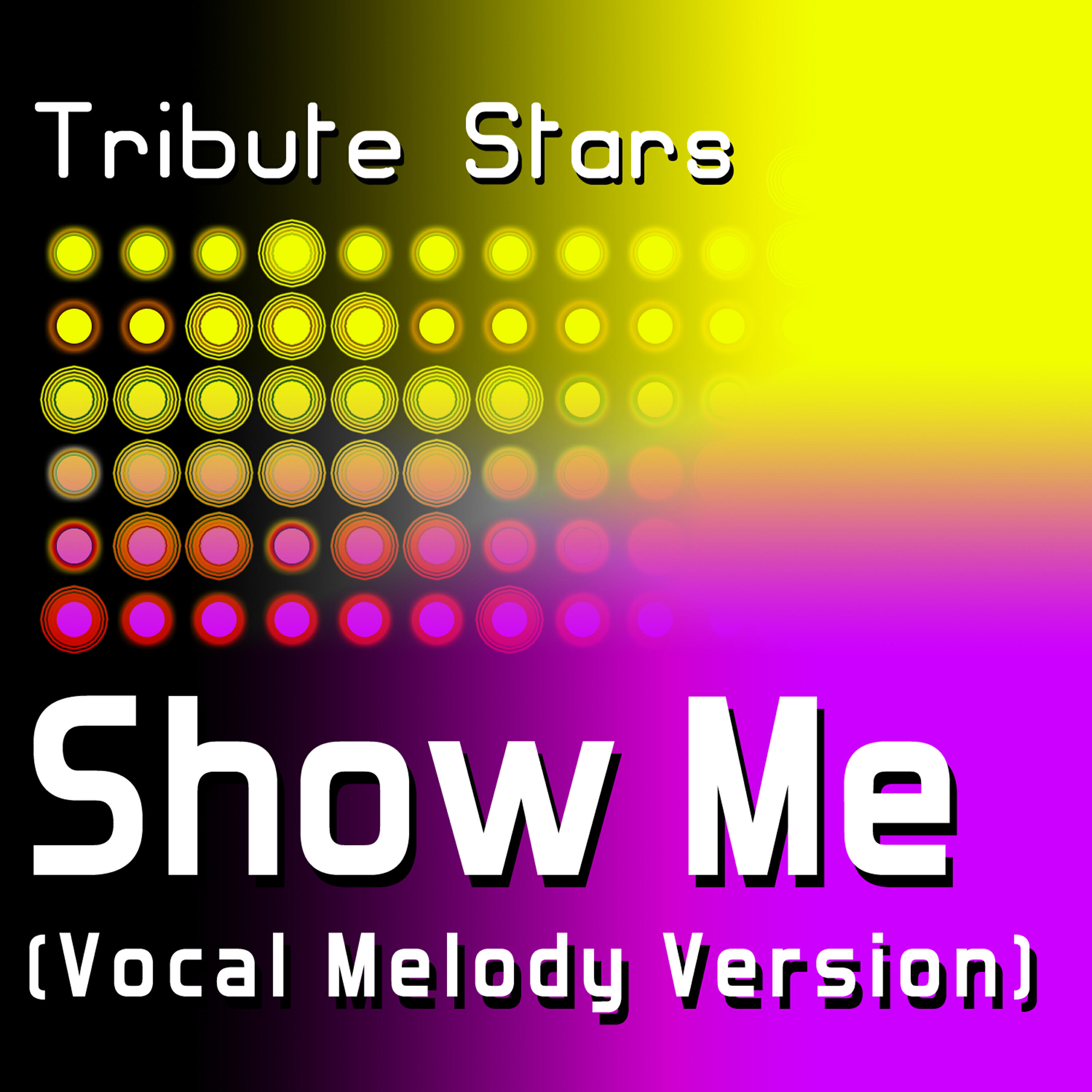 Tribute Stars - Jessica Sutta - Show Me (Vocal Melody Version)