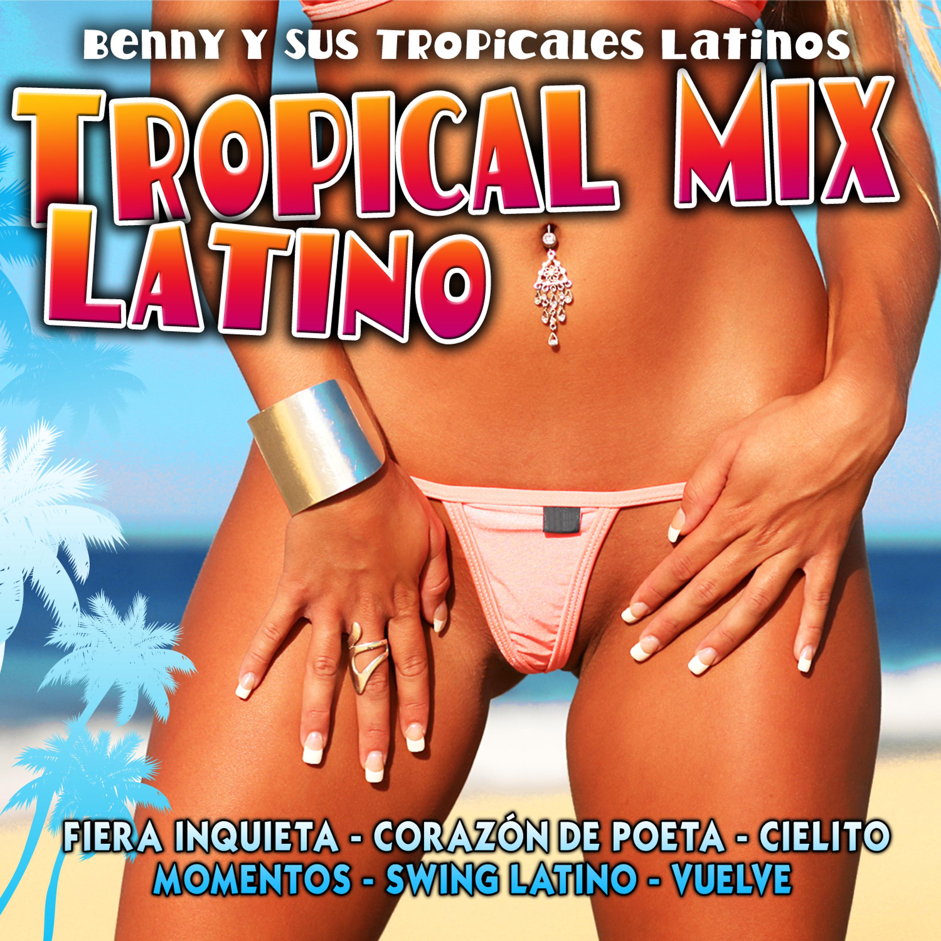 Постер альбома Tropical Mix Latino
