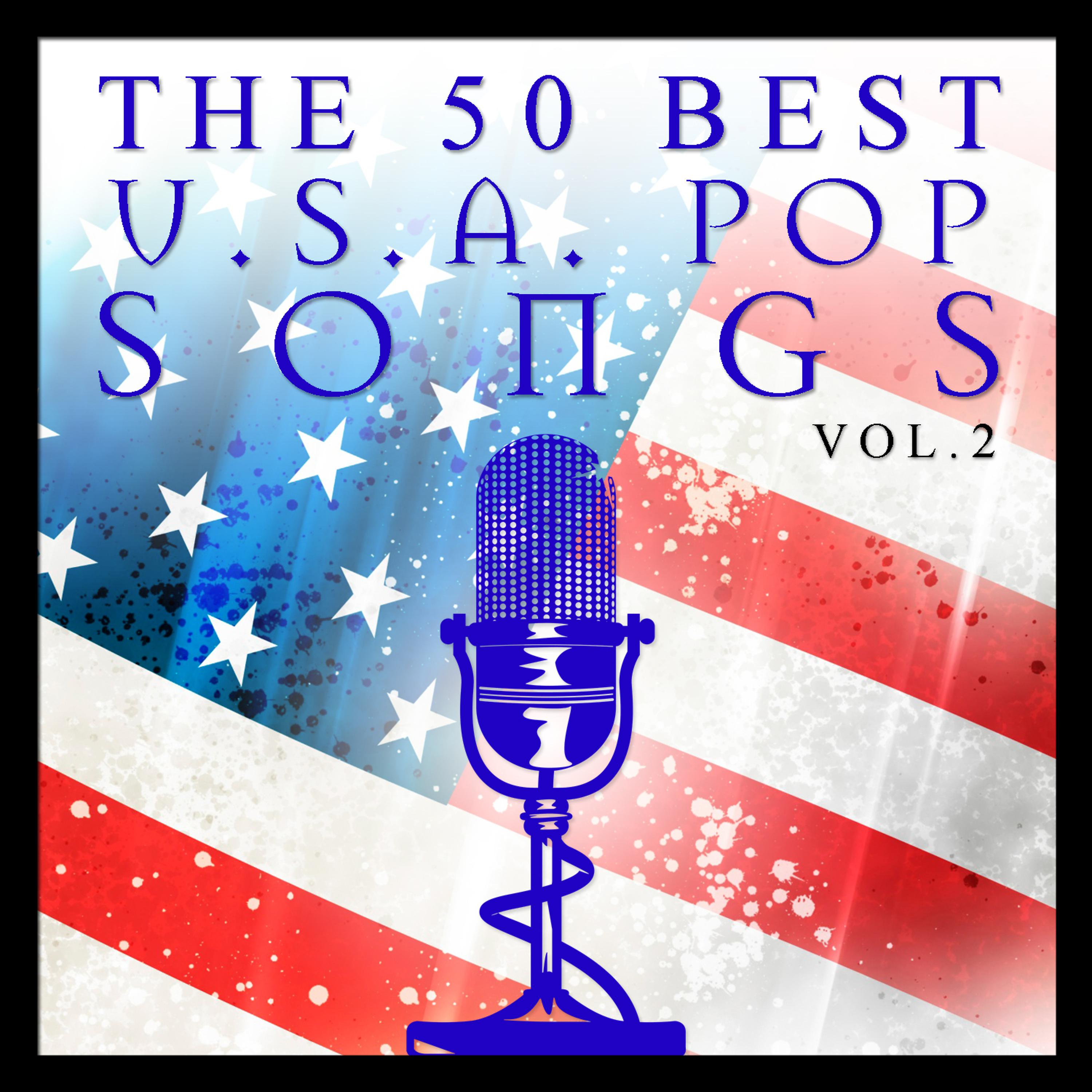 Постер альбома The 50 Best USA Pop Songs Vol. 2